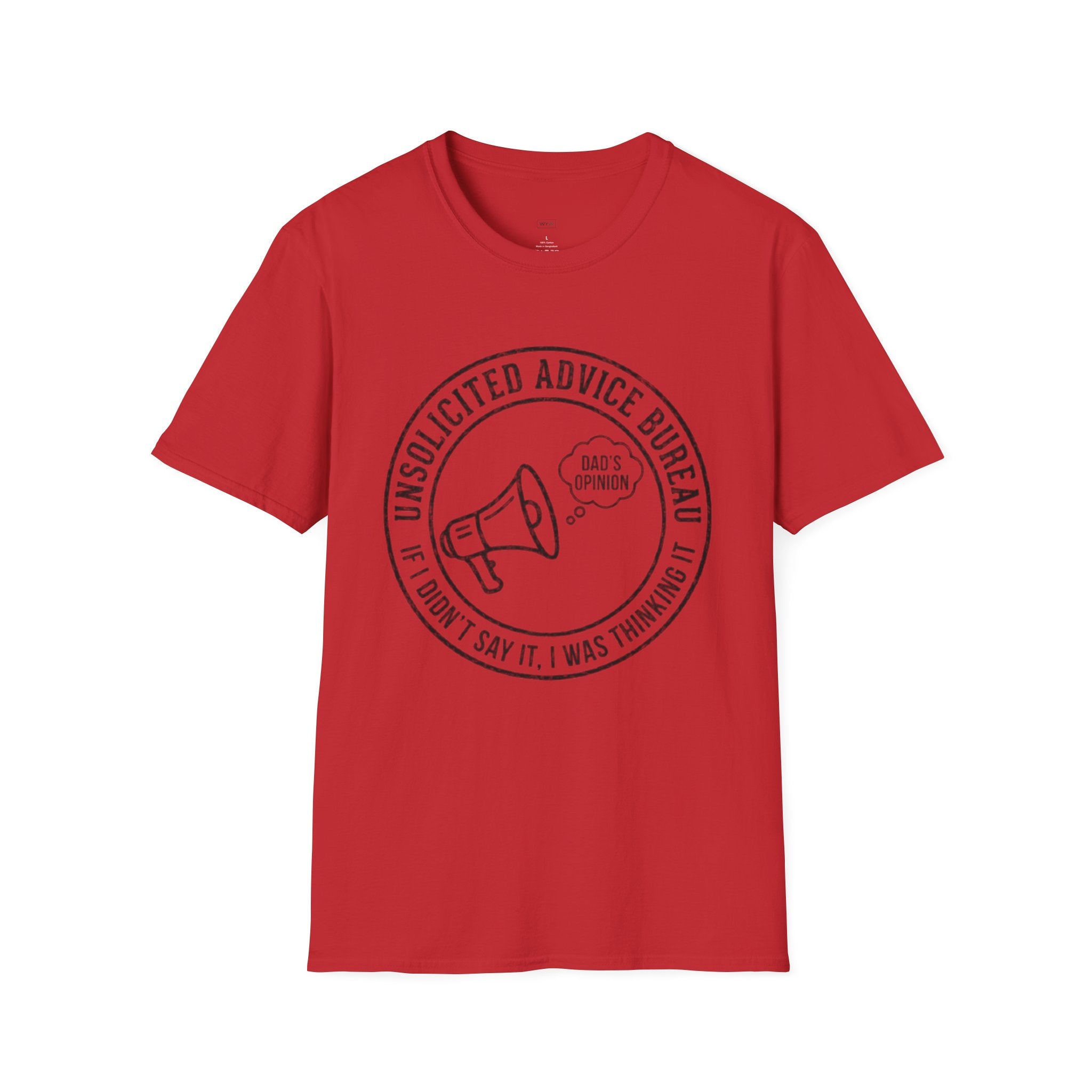 “Unsolicited Advice Bureau: If I Didn't Say It, I Was Thinking It - Dad's Opinion” Graphic T-Shirt