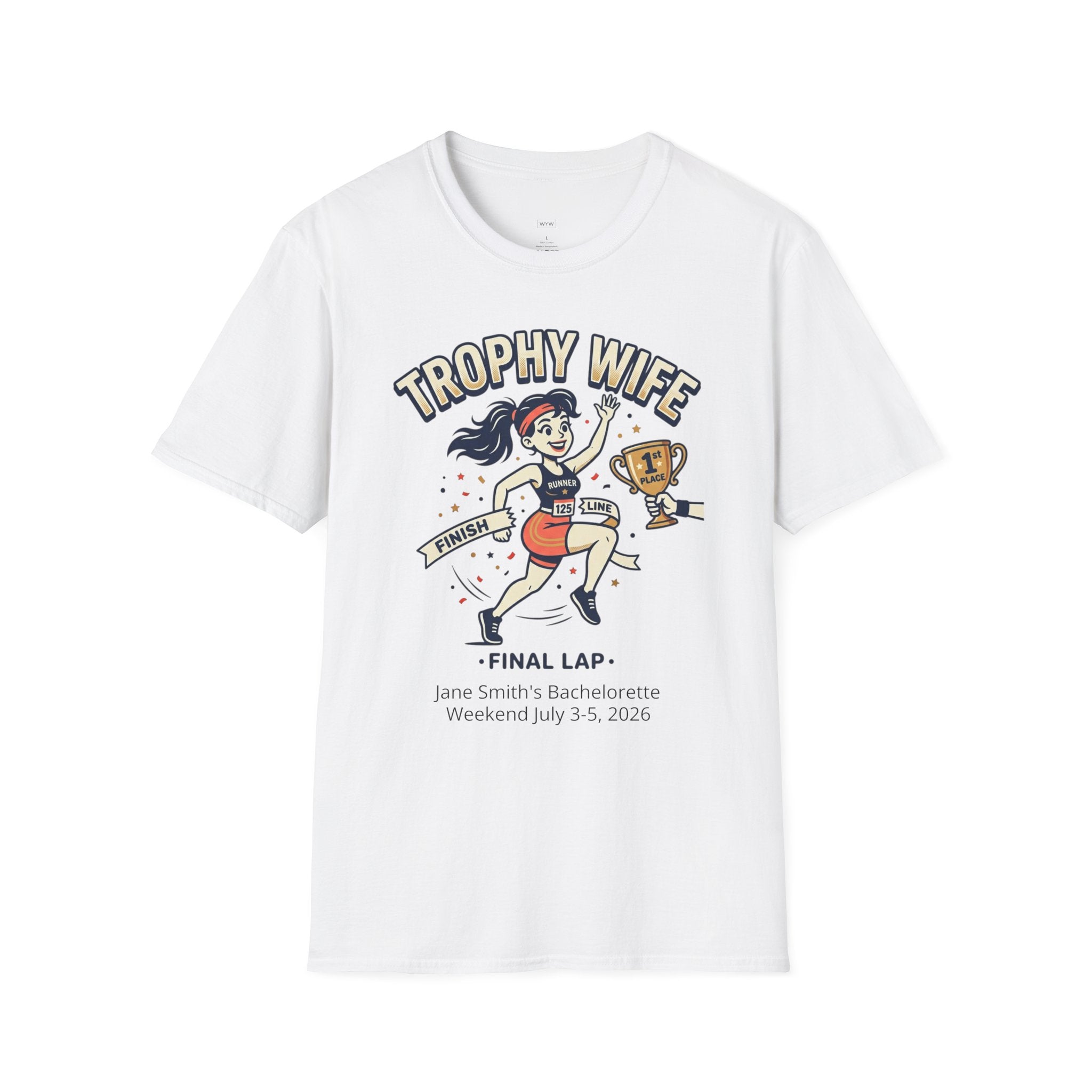 "Trophy Wife - Final Lap" Customizable Bachelorette T-Shirt