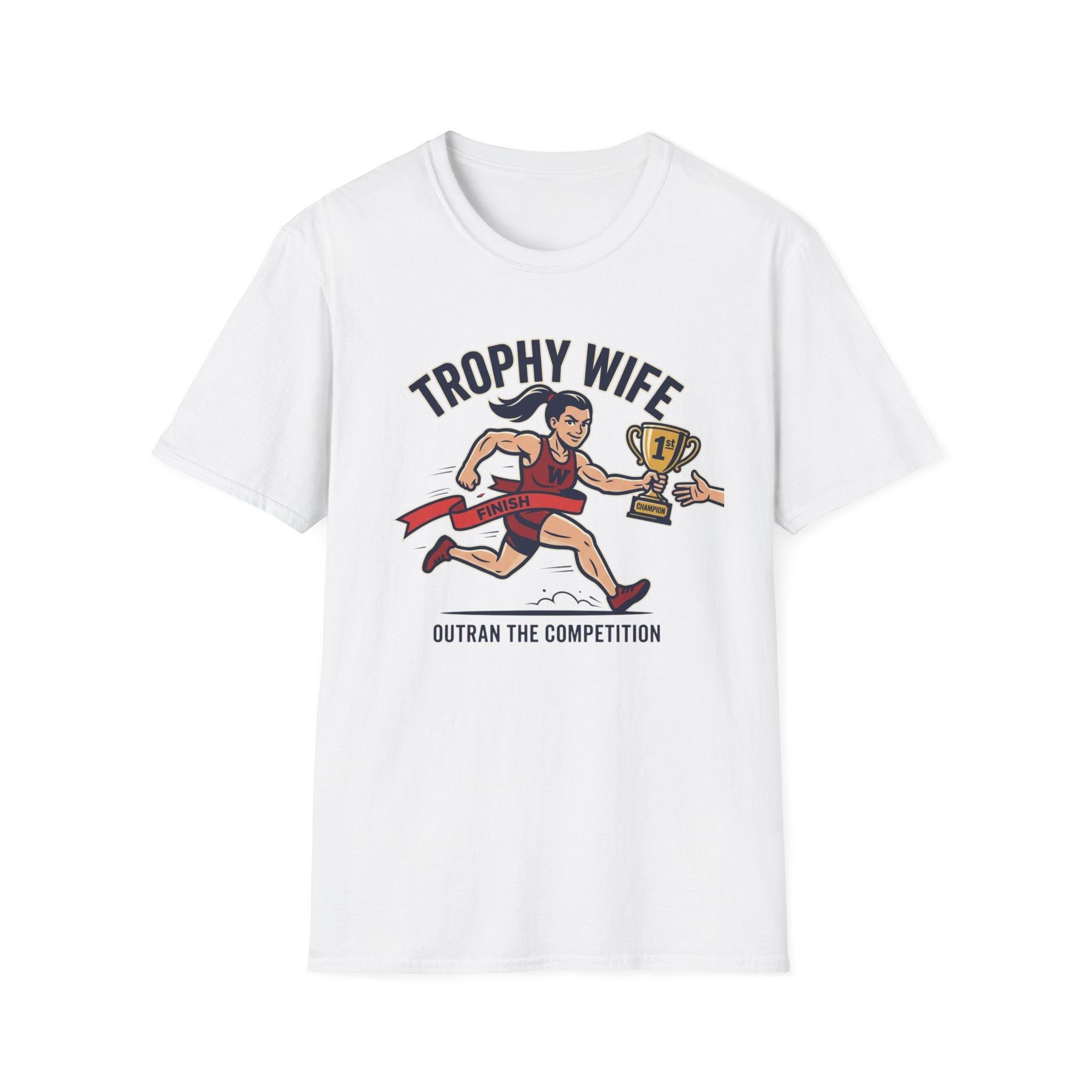 T-Shirt — "Trophy Wife: Outrun the Competition" Funny Running Graphic Tee