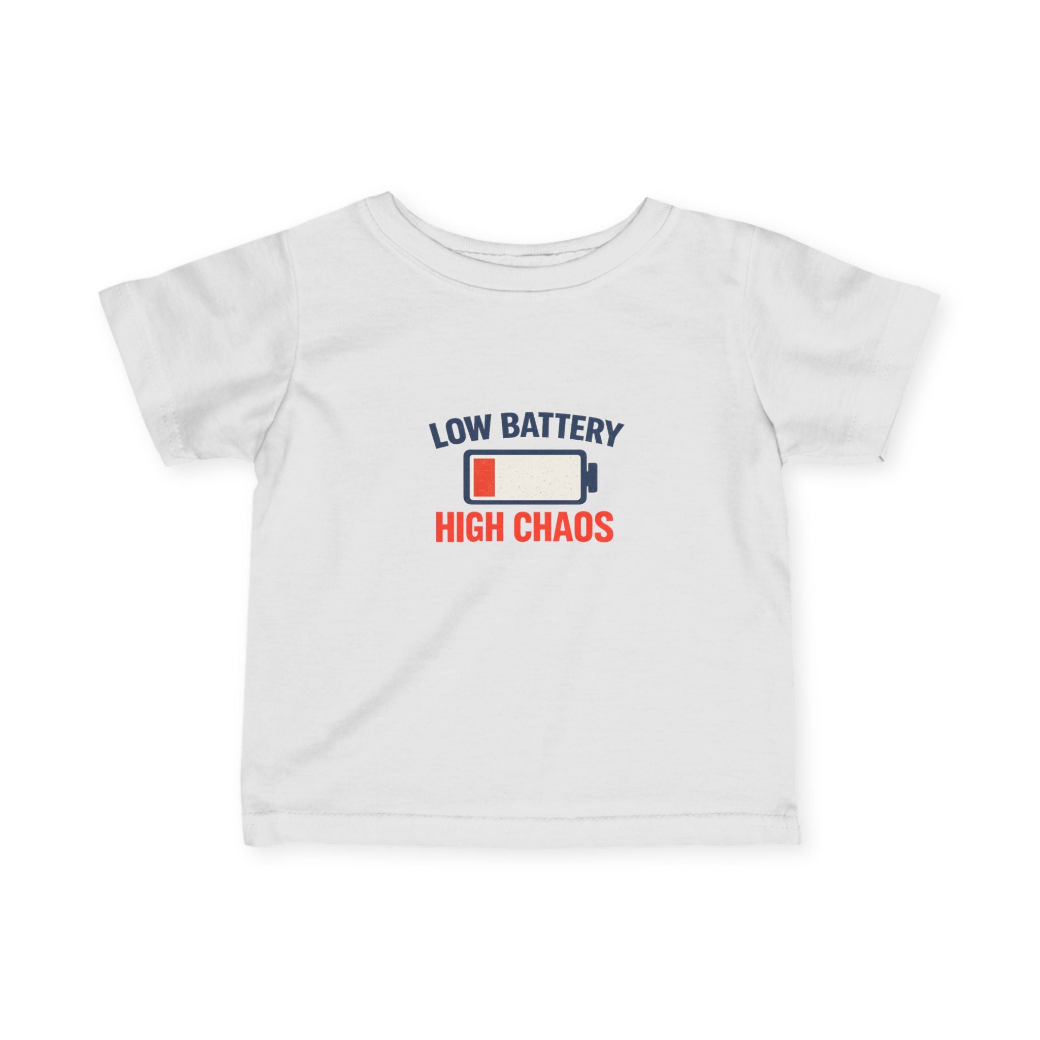 "Low Battery High Chaos" Infant T-Shirt