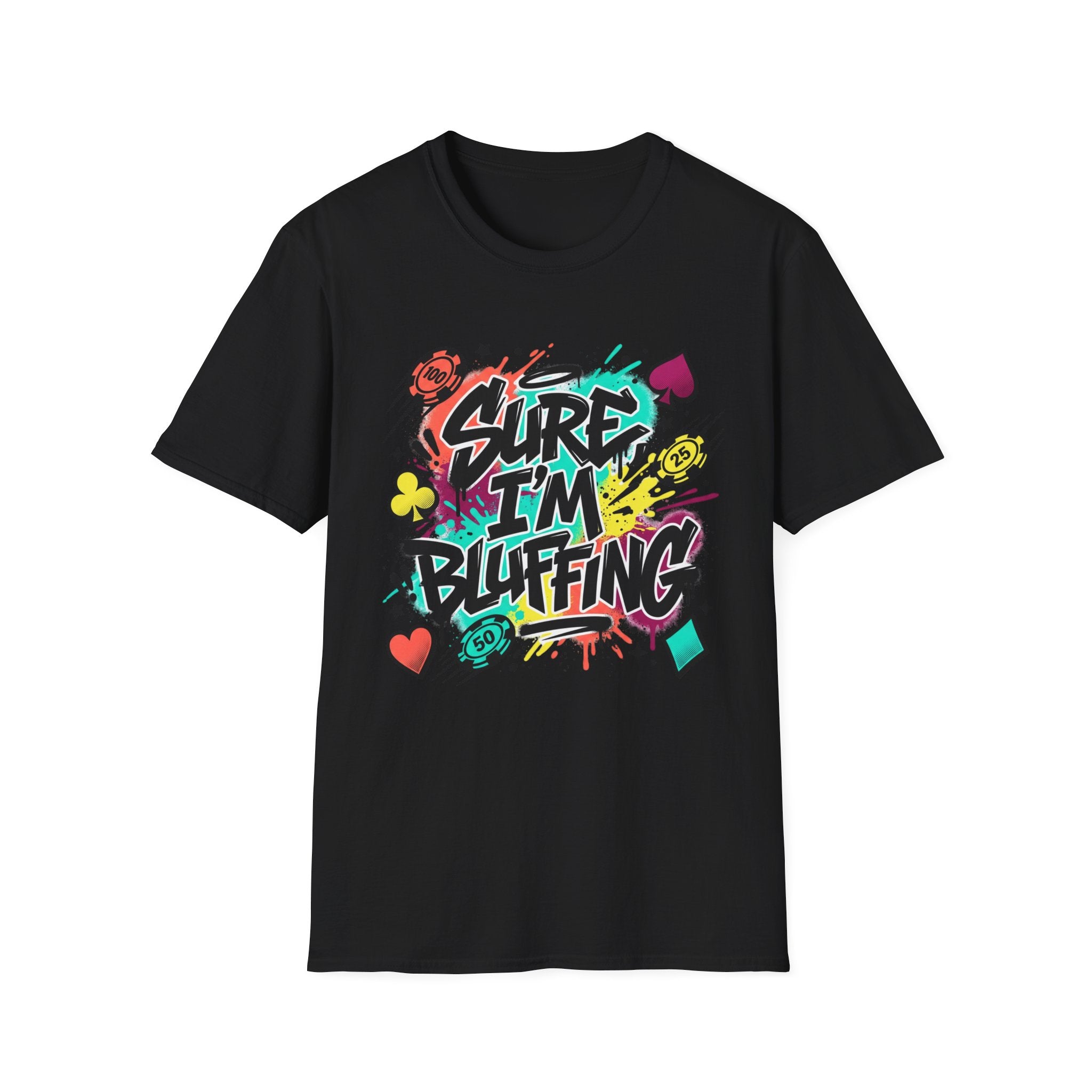 Sure I’m Bluffing Poker T‑Shirt – Colorful Graffiti Card & Chips Tee