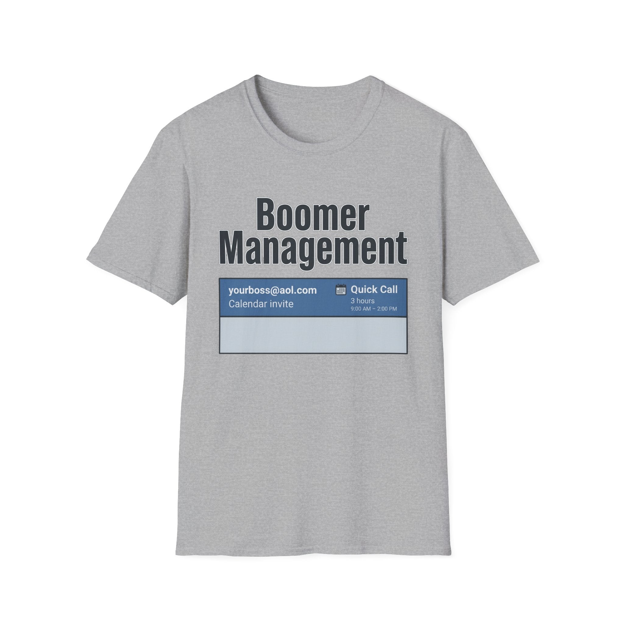 Boomer Management T-Shirt — Funny Office Calendar Invite Tee