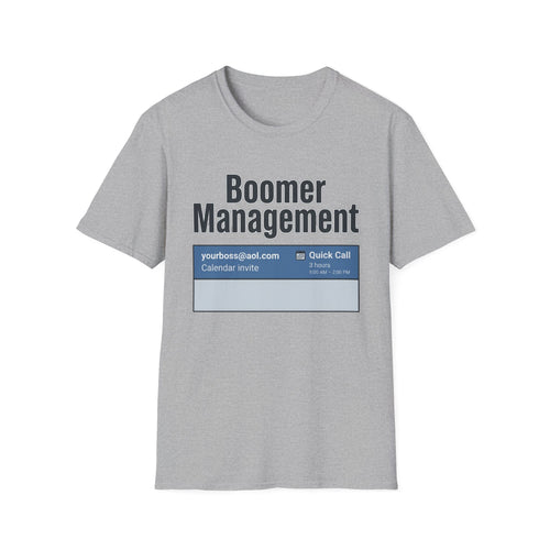 Boomer Management T-Shirt — Funny Office Calendar Invite Tee