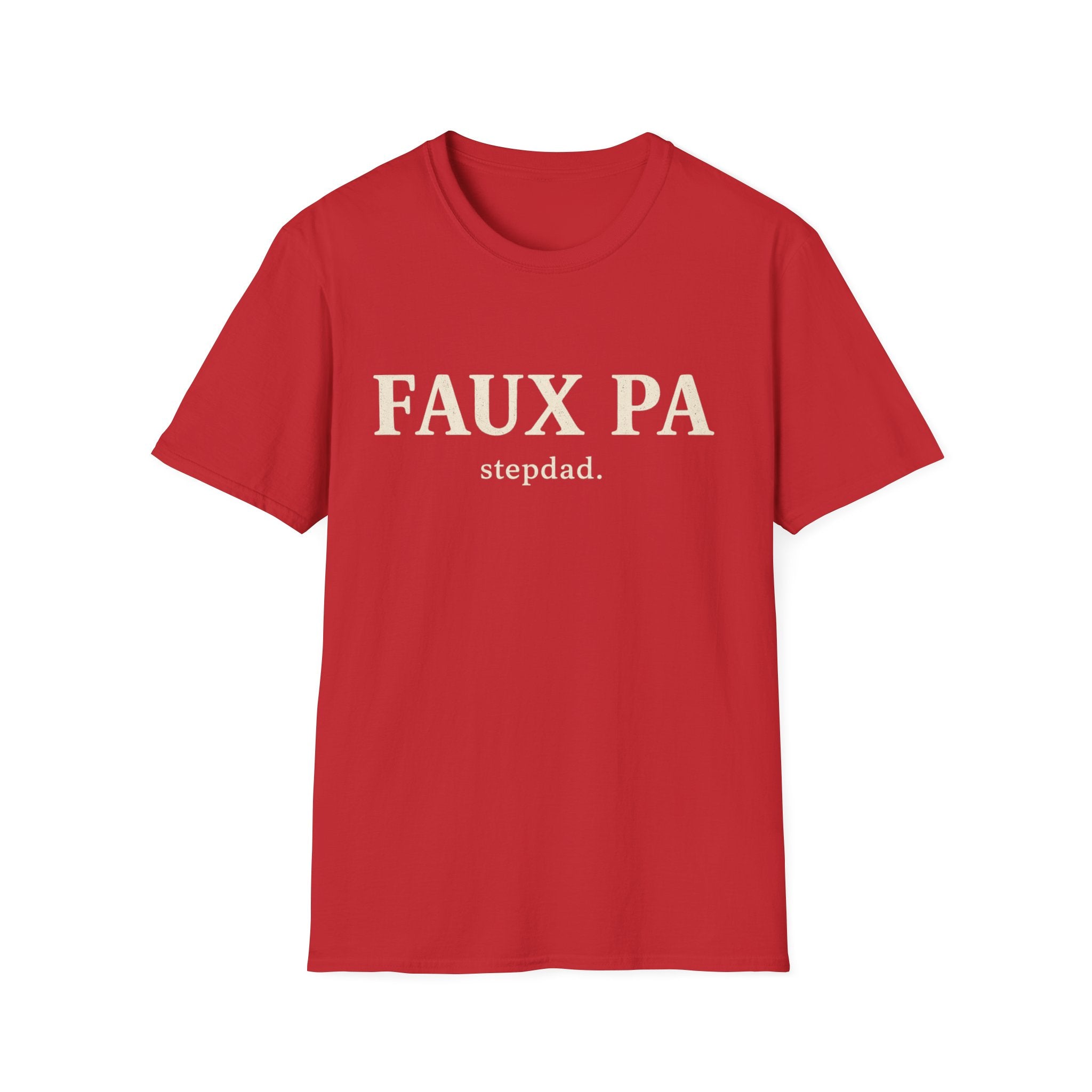 "Faux Pa Stepdad" T-Shirt — Funny Stepdad Gift