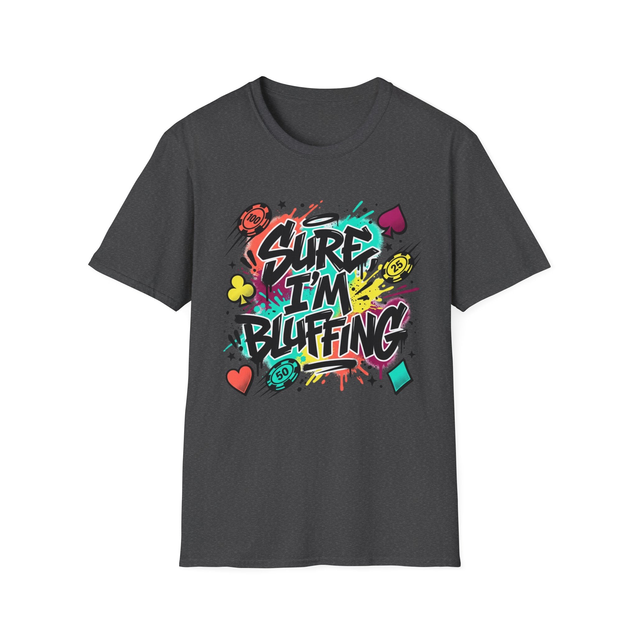 Sure I’m Bluffing Poker T‑Shirt – Colorful Graffiti Card & Chips Tee