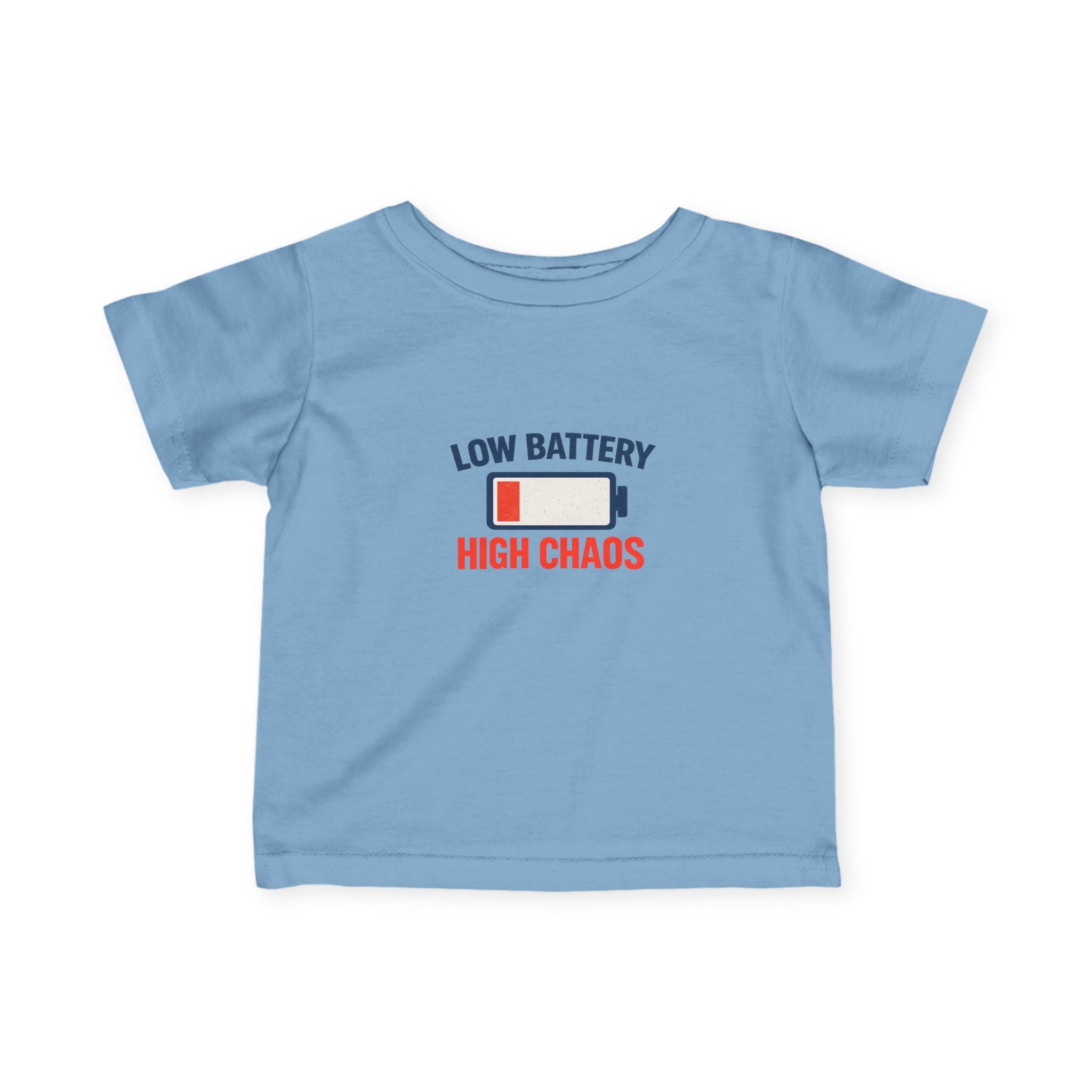 "Low Battery High Chaos" Infant T-Shirt