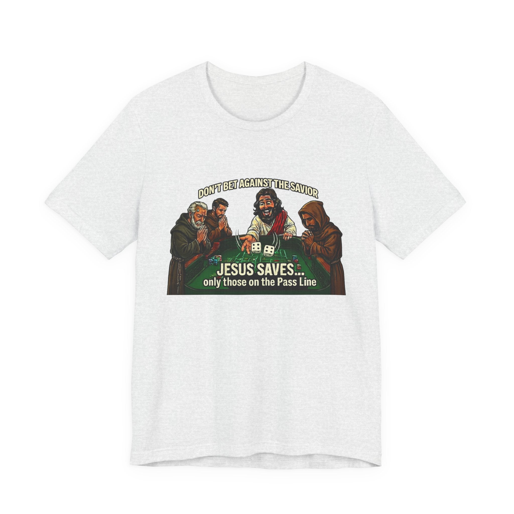Jesus Saves Tee — "Only Those on the Pass Line" Gaming Shirt