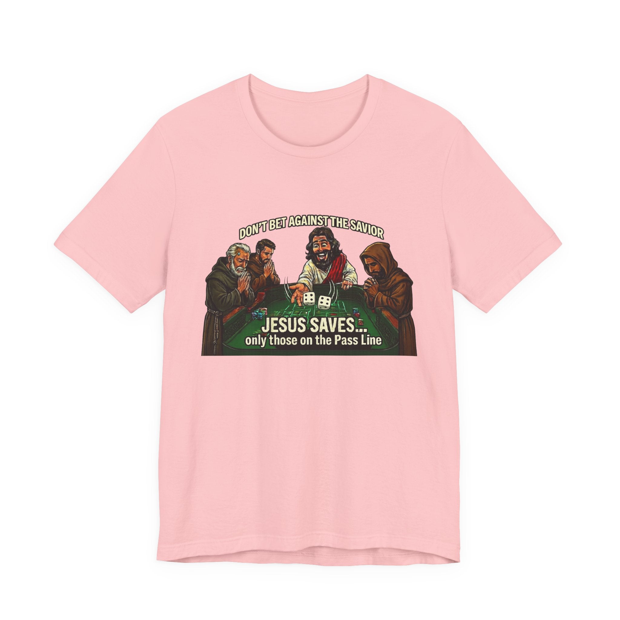 Jesus Saves Tee — "Only Those on the Pass Line" Gaming Shirt