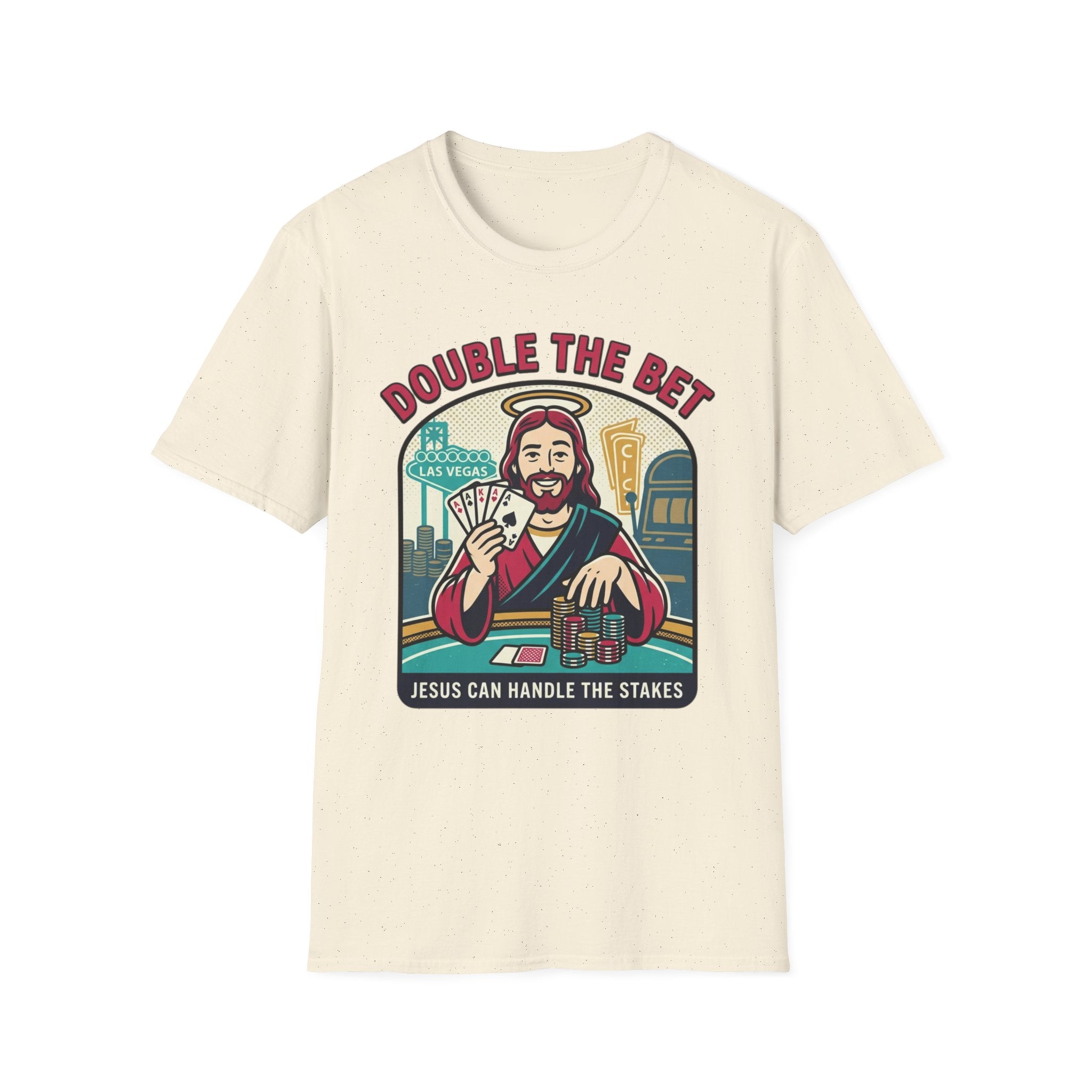 Double the Bet Jesus Poker T-Shirt — 'Jesus Can Handle the Stakes' Funny Tee