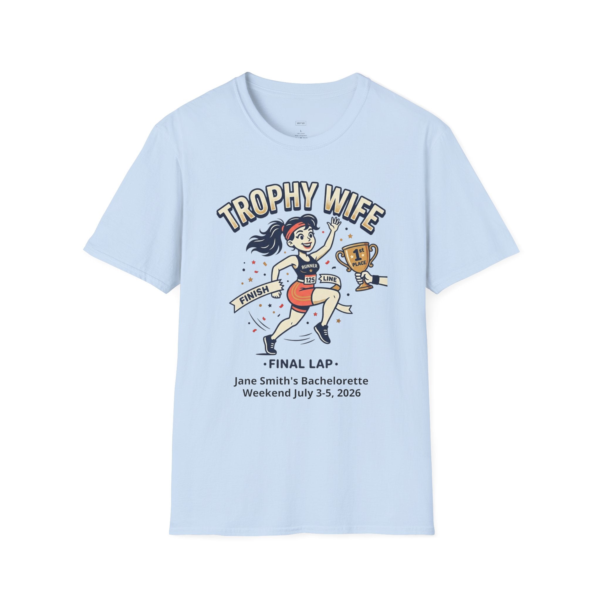 "Trophy Wife - Final Lap" Customizable Bachelorette T-Shirt