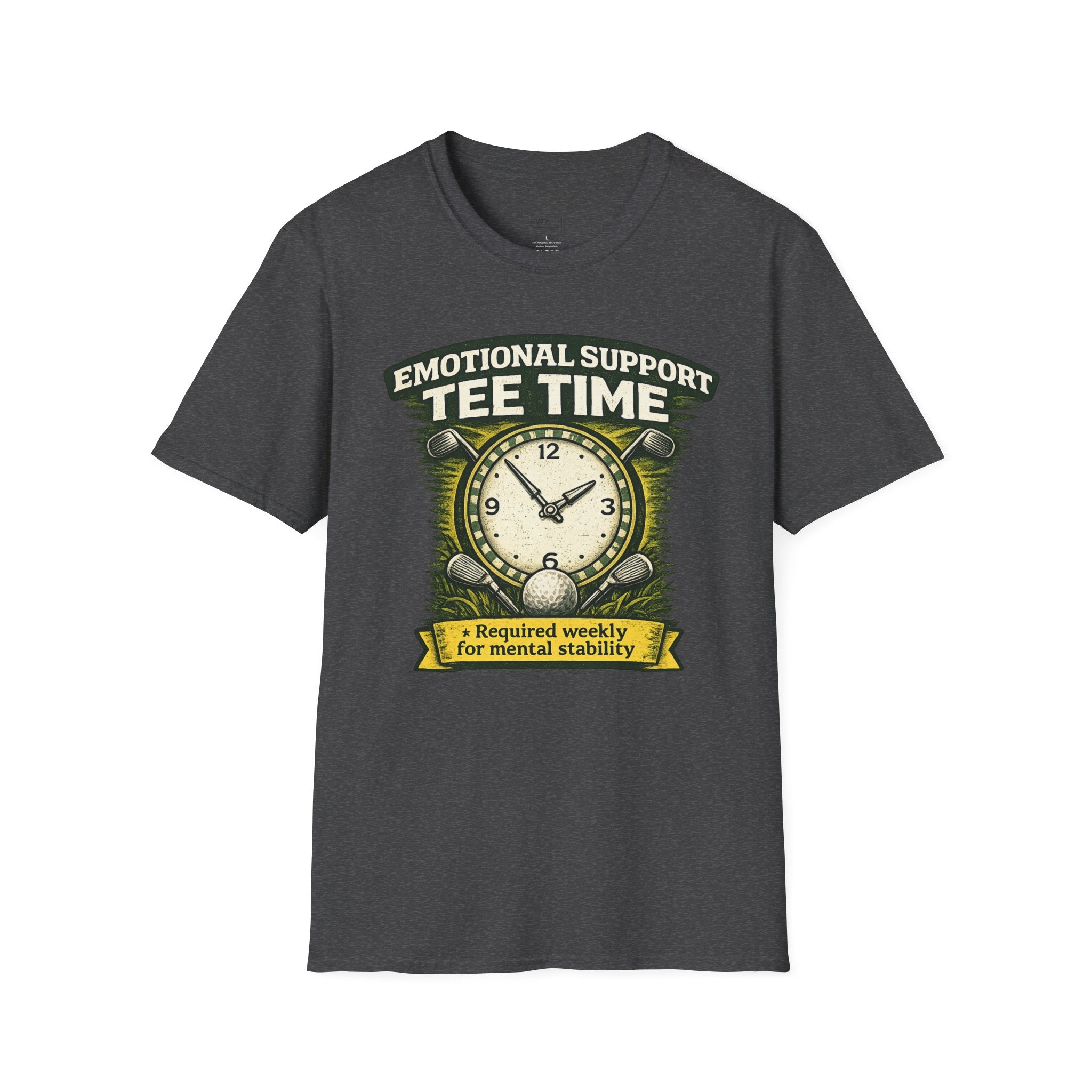 "Emotional Support Tee Time (Required Weekly for Mental Stability)" T-Shirt