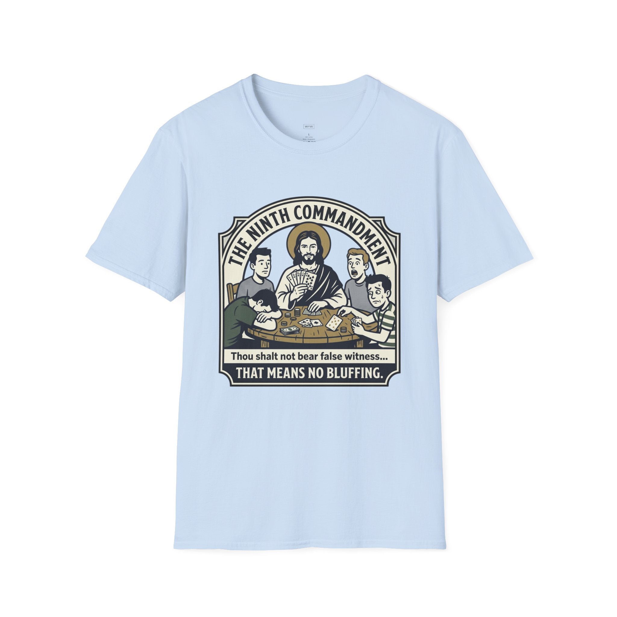 "The Ninth Commandment Means No Bluffing” - Jesus Gambling T-Shirt