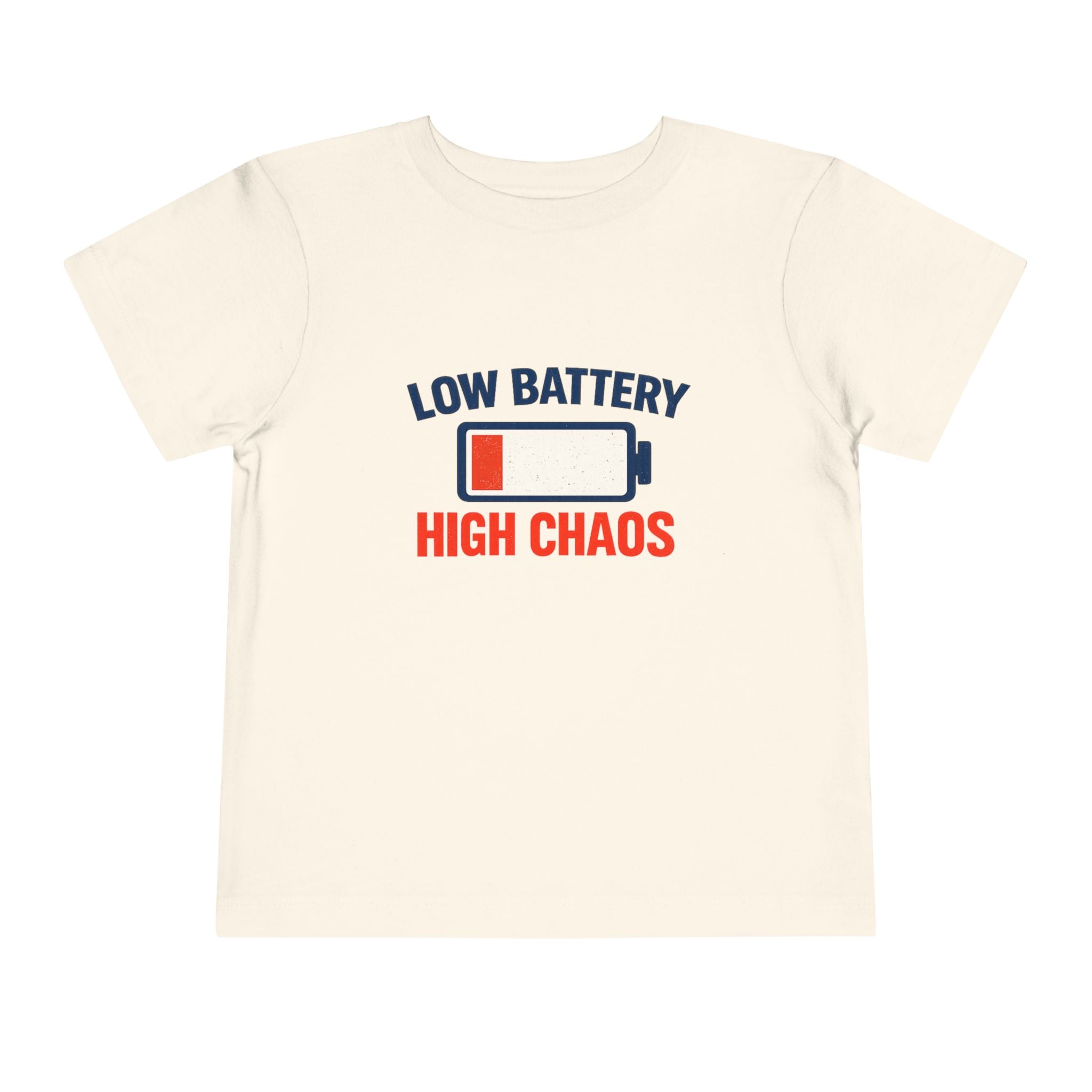 "Low Battery High Chaos" – Toddler T-Shirt