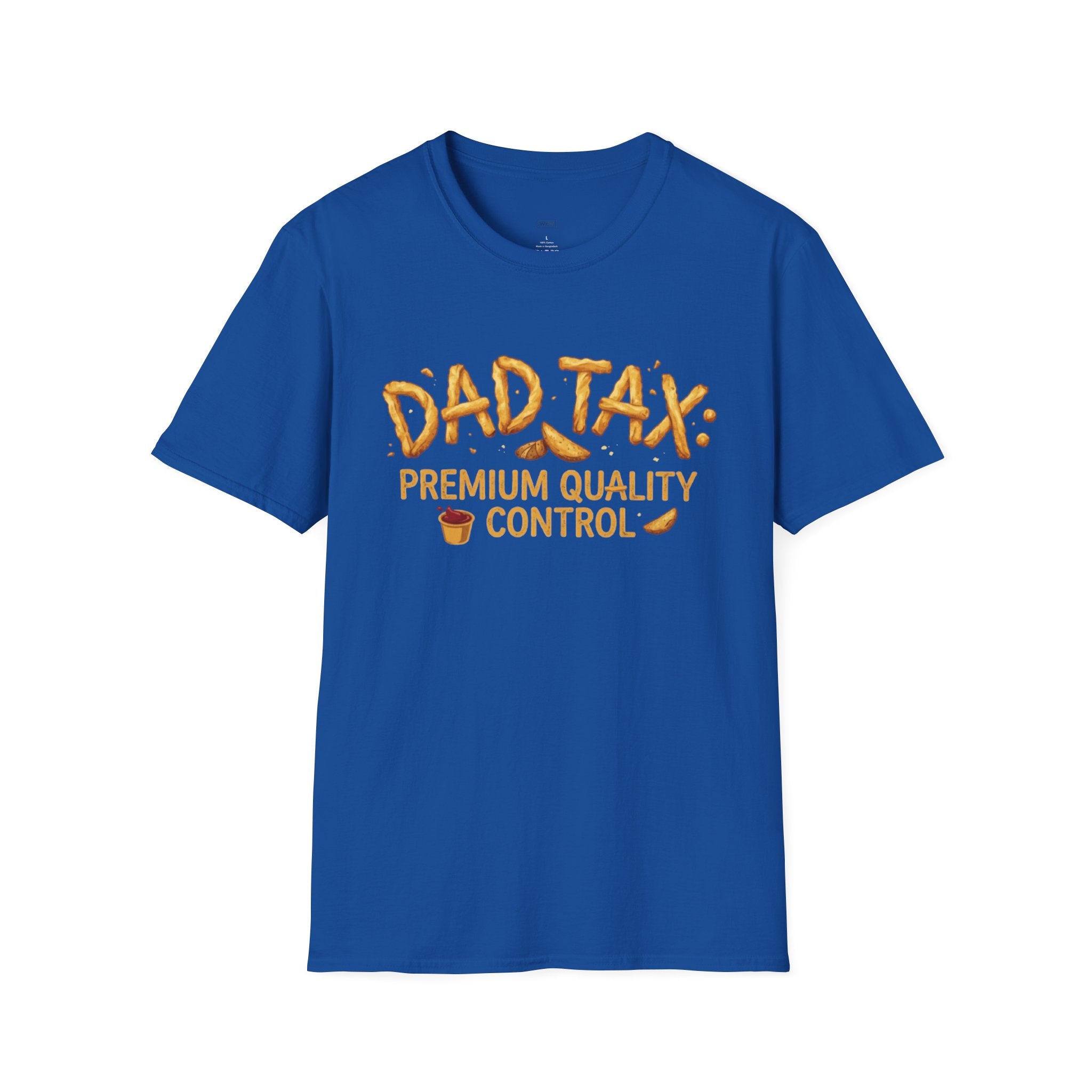 "Dad Tax: Premium Quality Control" French Fries T-Shirt