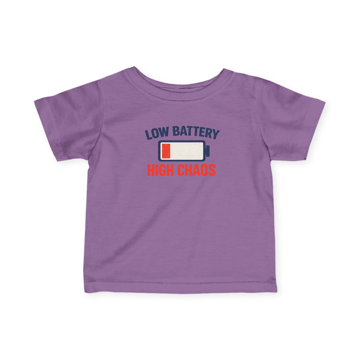 "Low Battery High Chaos" Infant T-Shirt