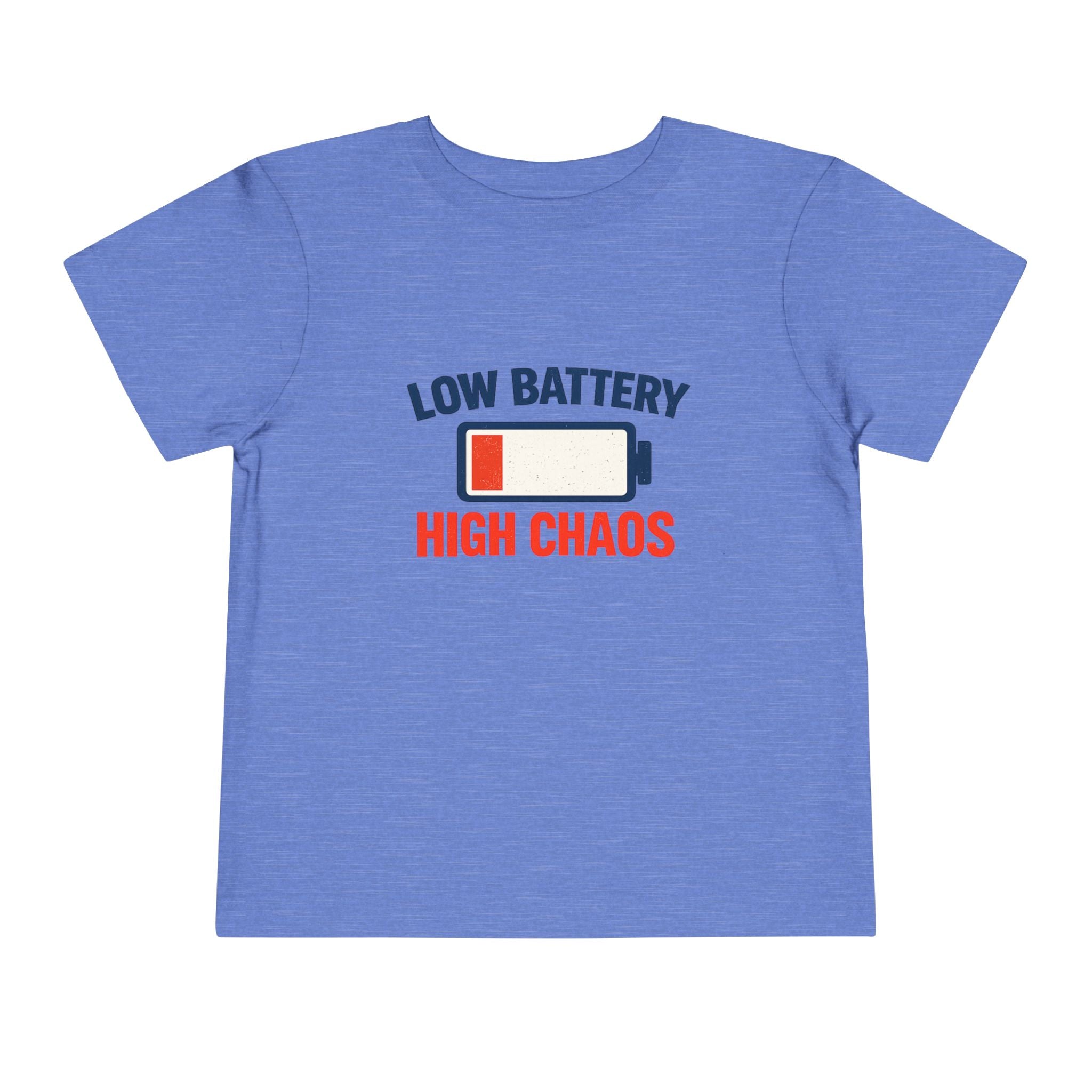 "Low Battery High Chaos" – Toddler T-Shirt