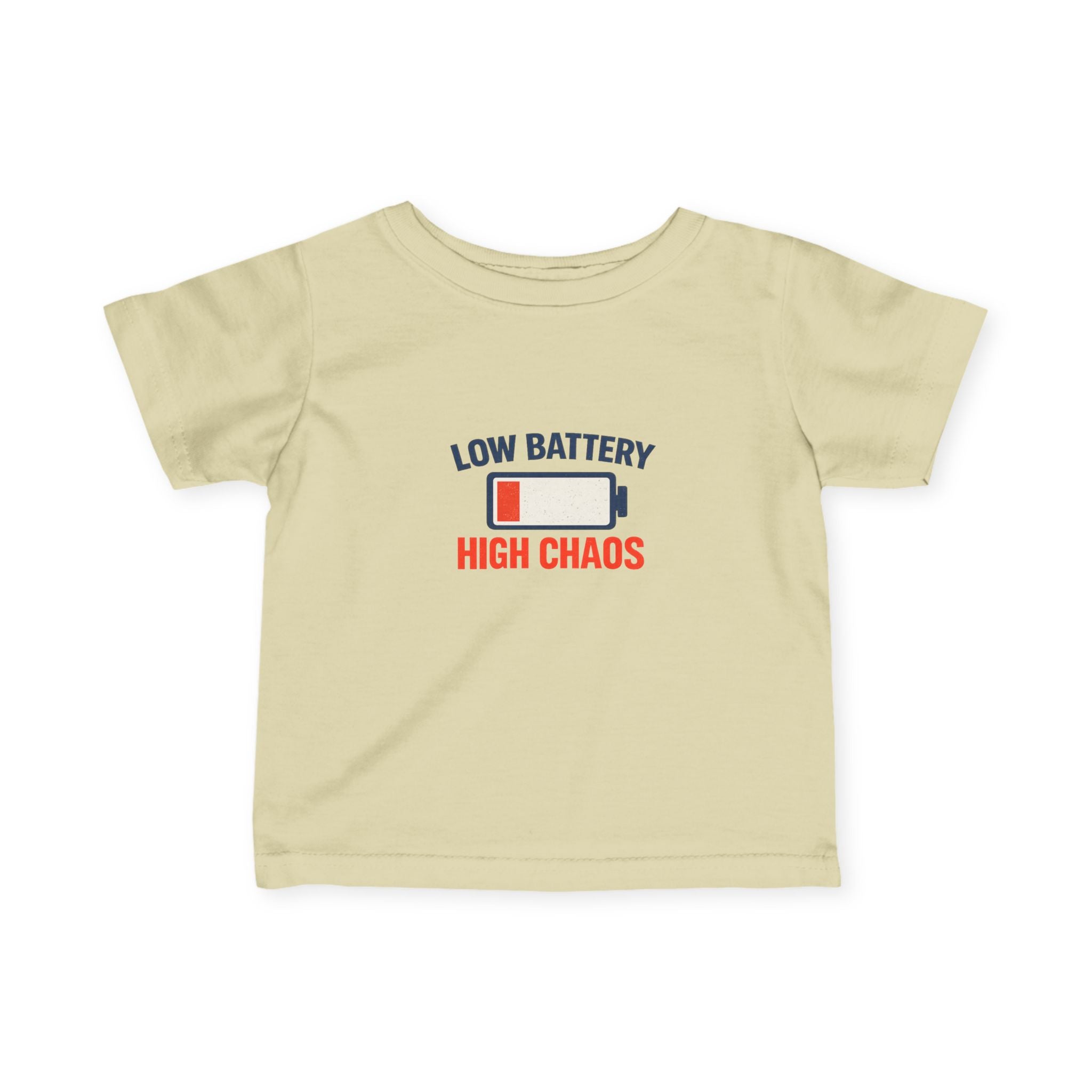 "Low Battery High Chaos" Infant T-Shirt