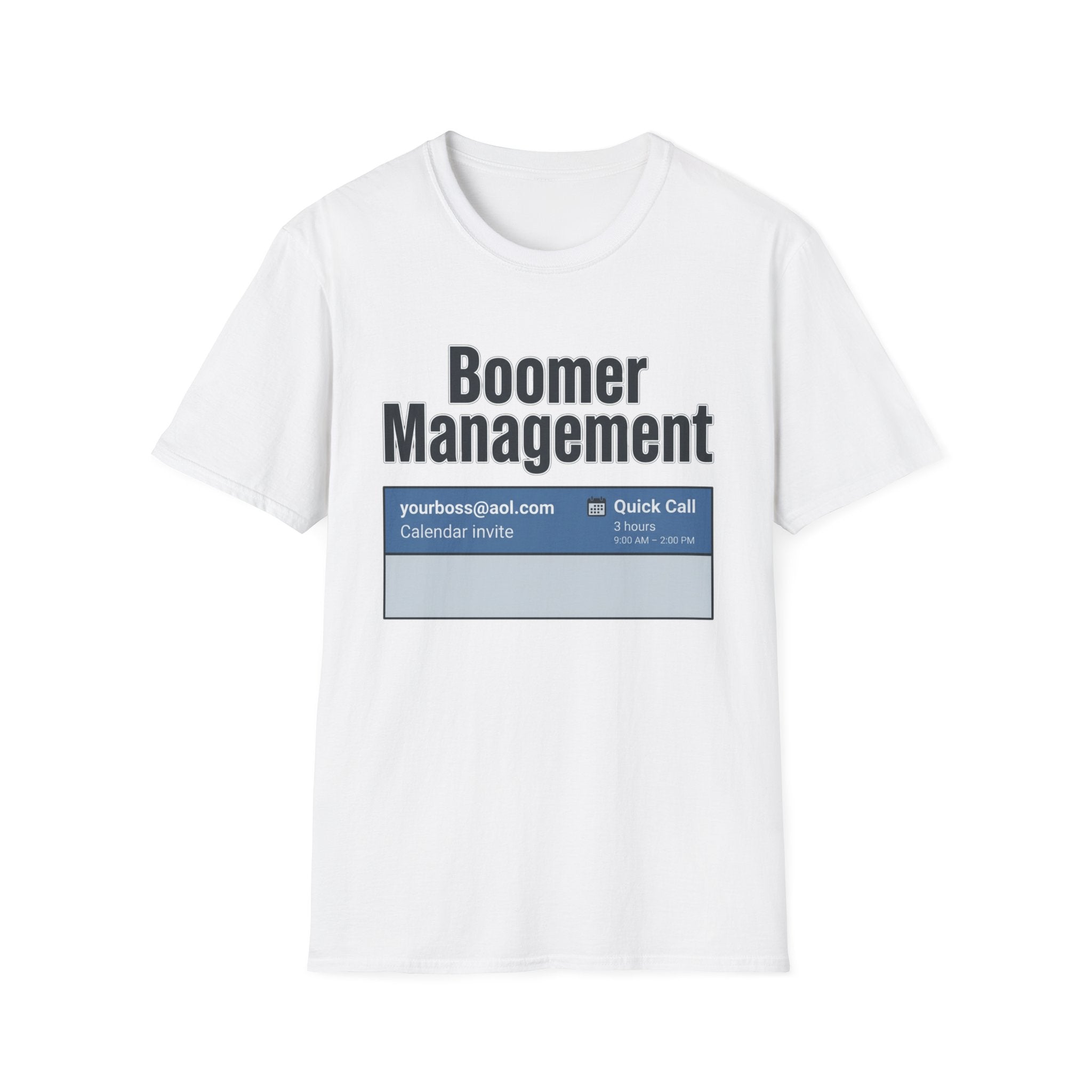 Boomer Management T-Shirt — Funny Office Calendar Invite Tee