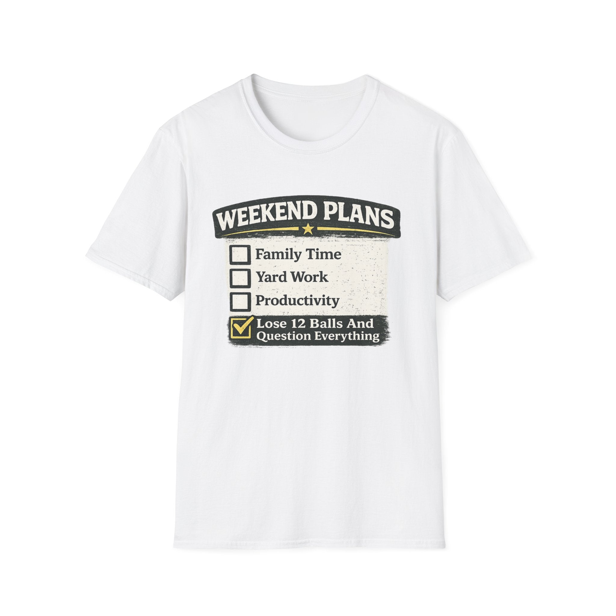 "Weekend Plans - Lose 12 Balls and Question Everything" Checklist Golf T-Shirt