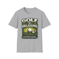 "Golf Is Relaxing" T-shirt