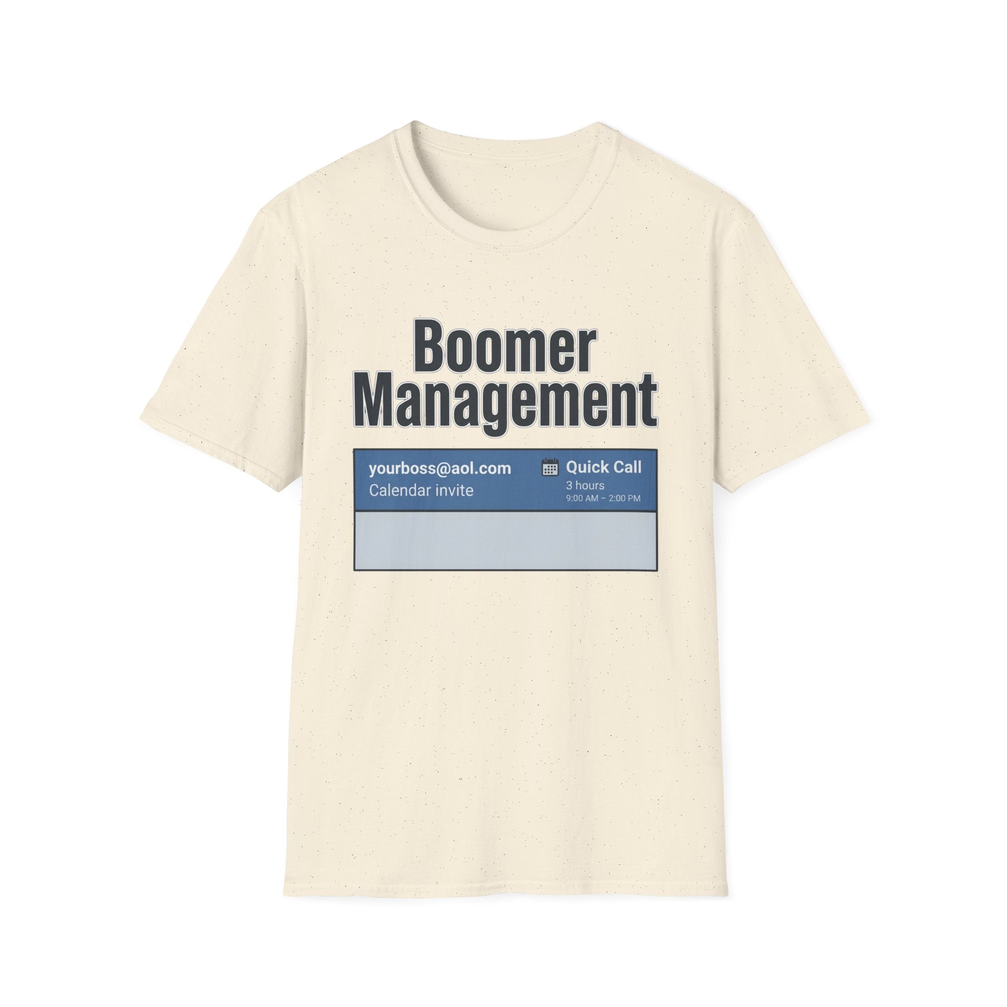 Boomer Management T-Shirt — Funny Office Calendar Invite Tee