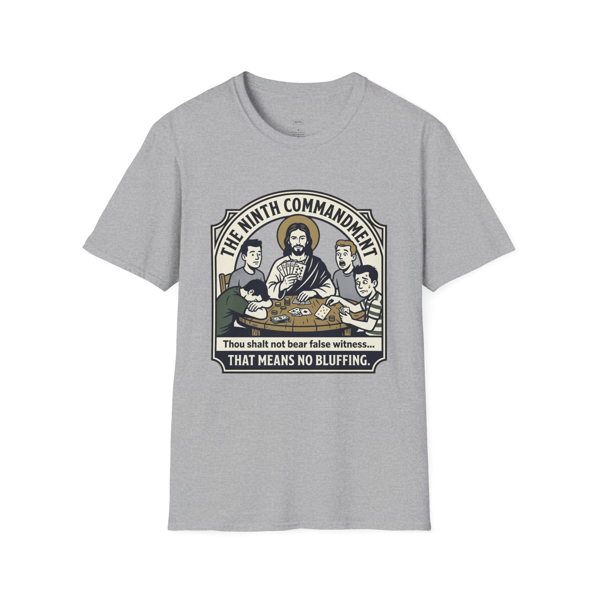 "The Ninth Commandment Means No Bluffing” - Jesus Gambling T-Shirt