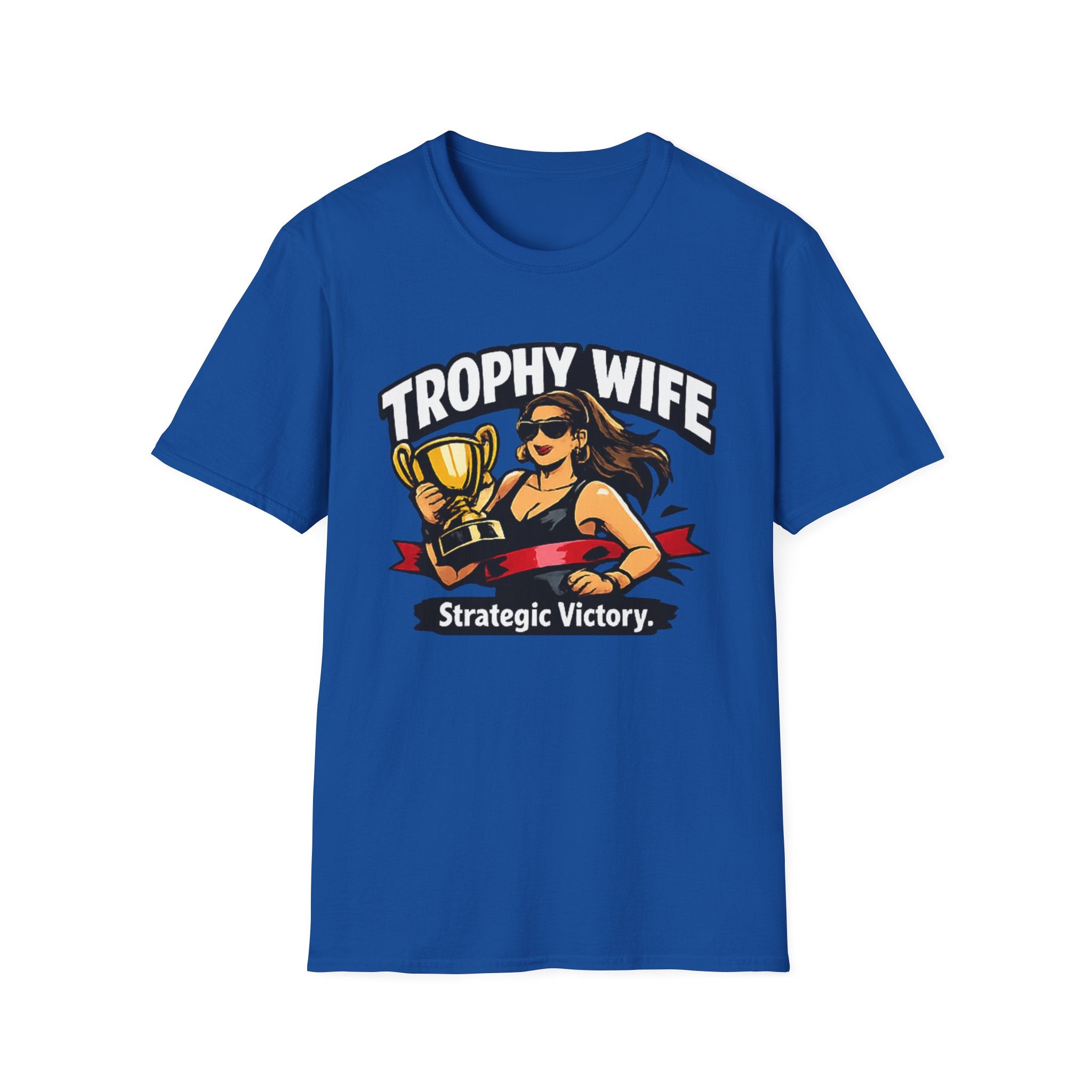 T-Shirt — "Trophy Wife: Strategic Victory" Graphic Tee