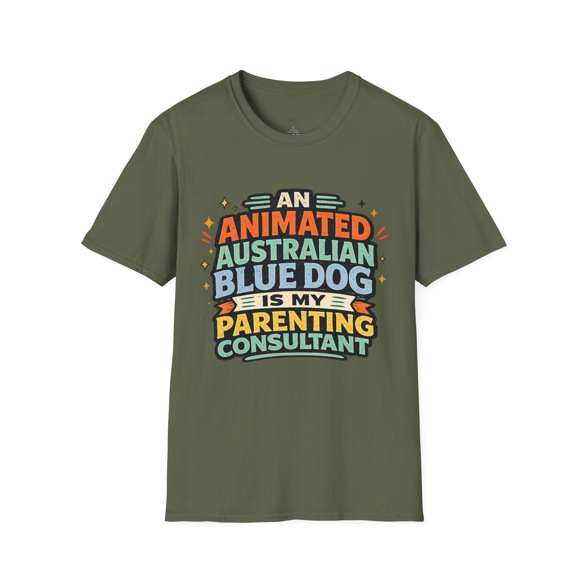 "An Animated Australian Blue Dog is my Parenting Consultant" T-Shirt