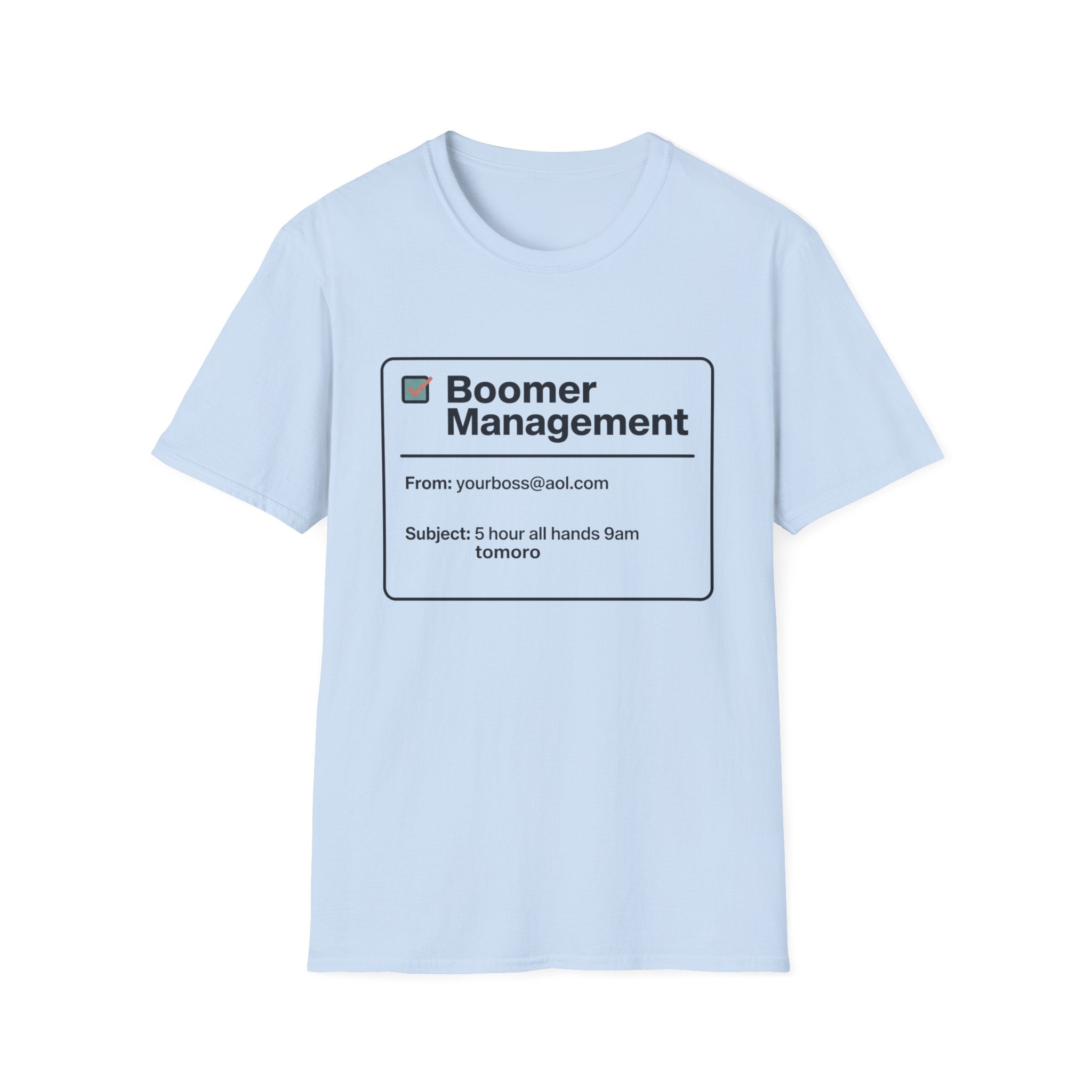 Boomer Management T‑Shirt — Funny Email Notification Graphic Tee