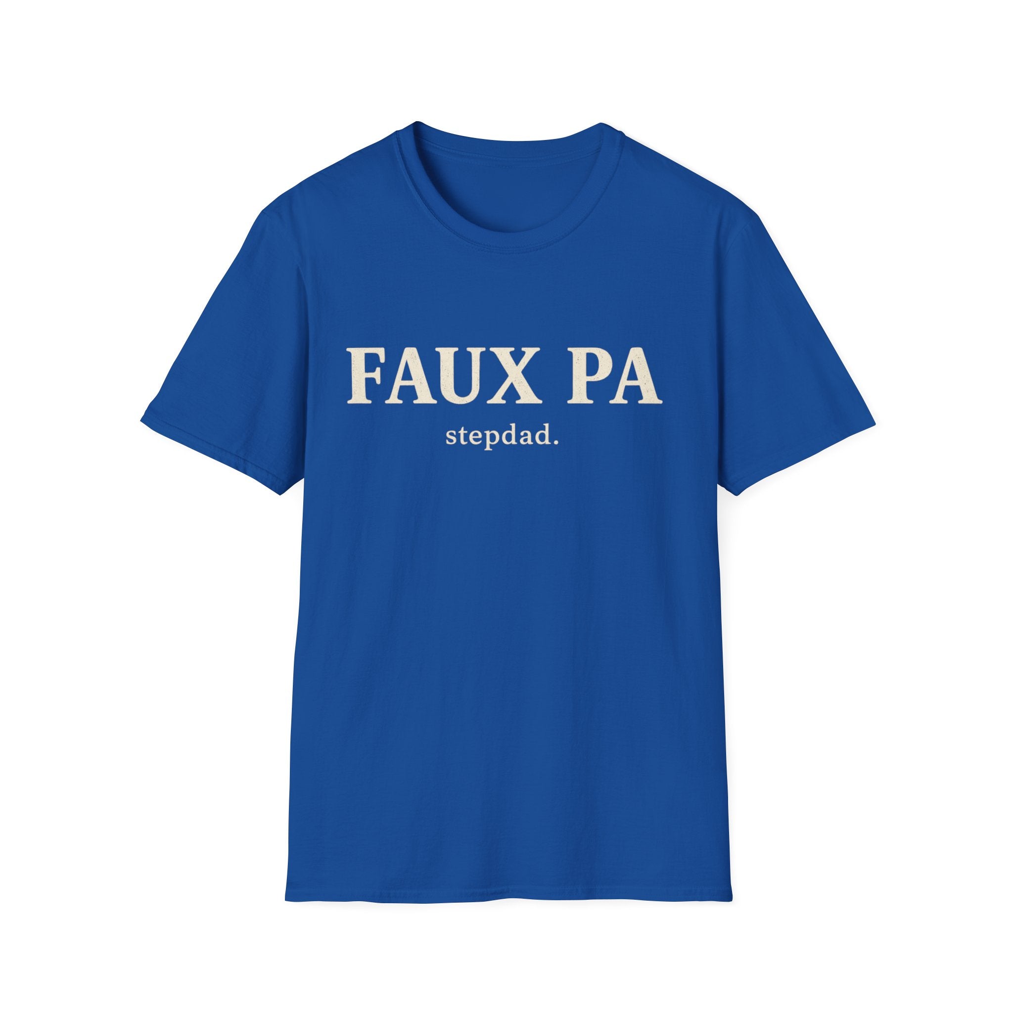 "Faux Pa Stepdad" T-Shirt — Funny Stepdad Gift