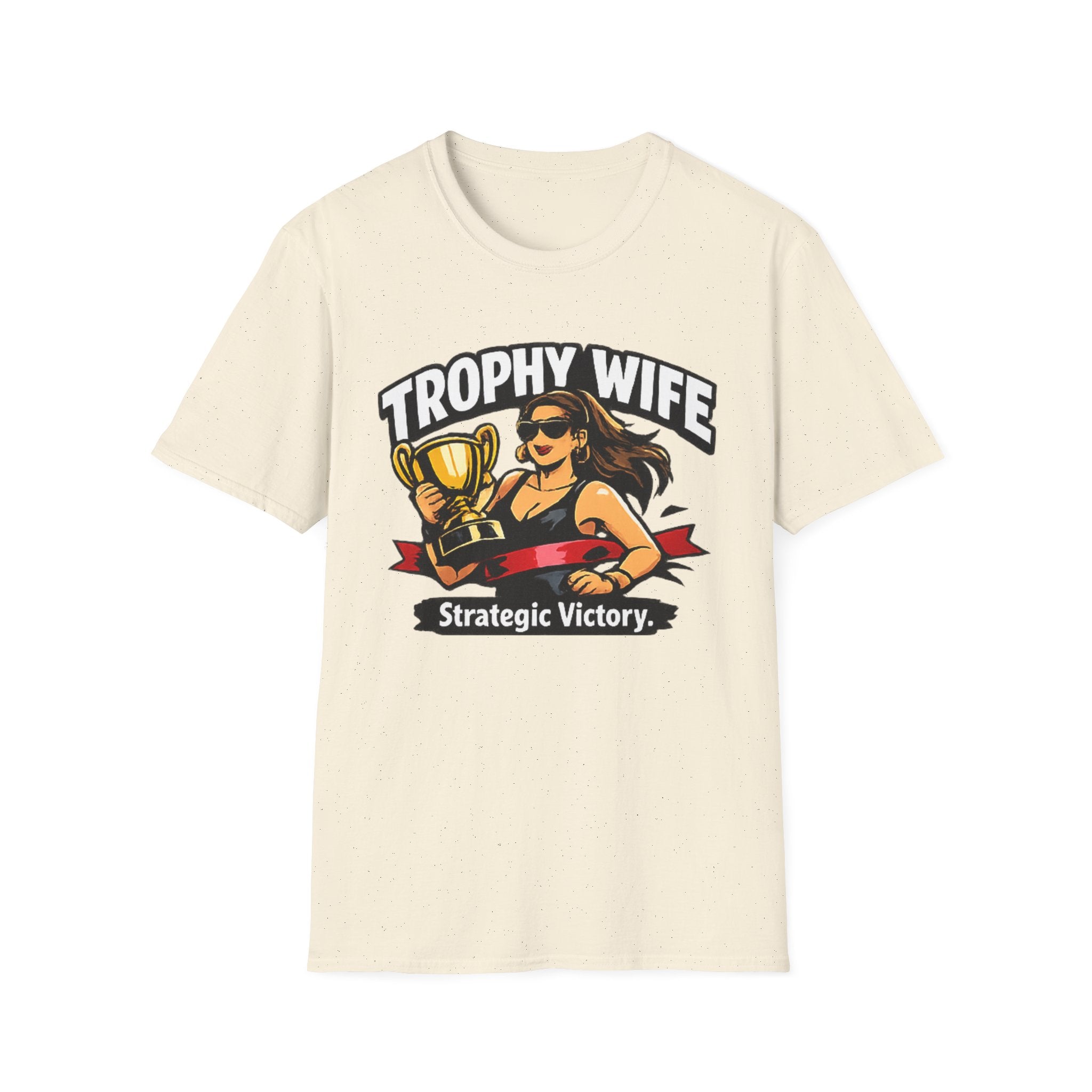 T-Shirt — "Trophy Wife: Strategic Victory" Graphic Tee