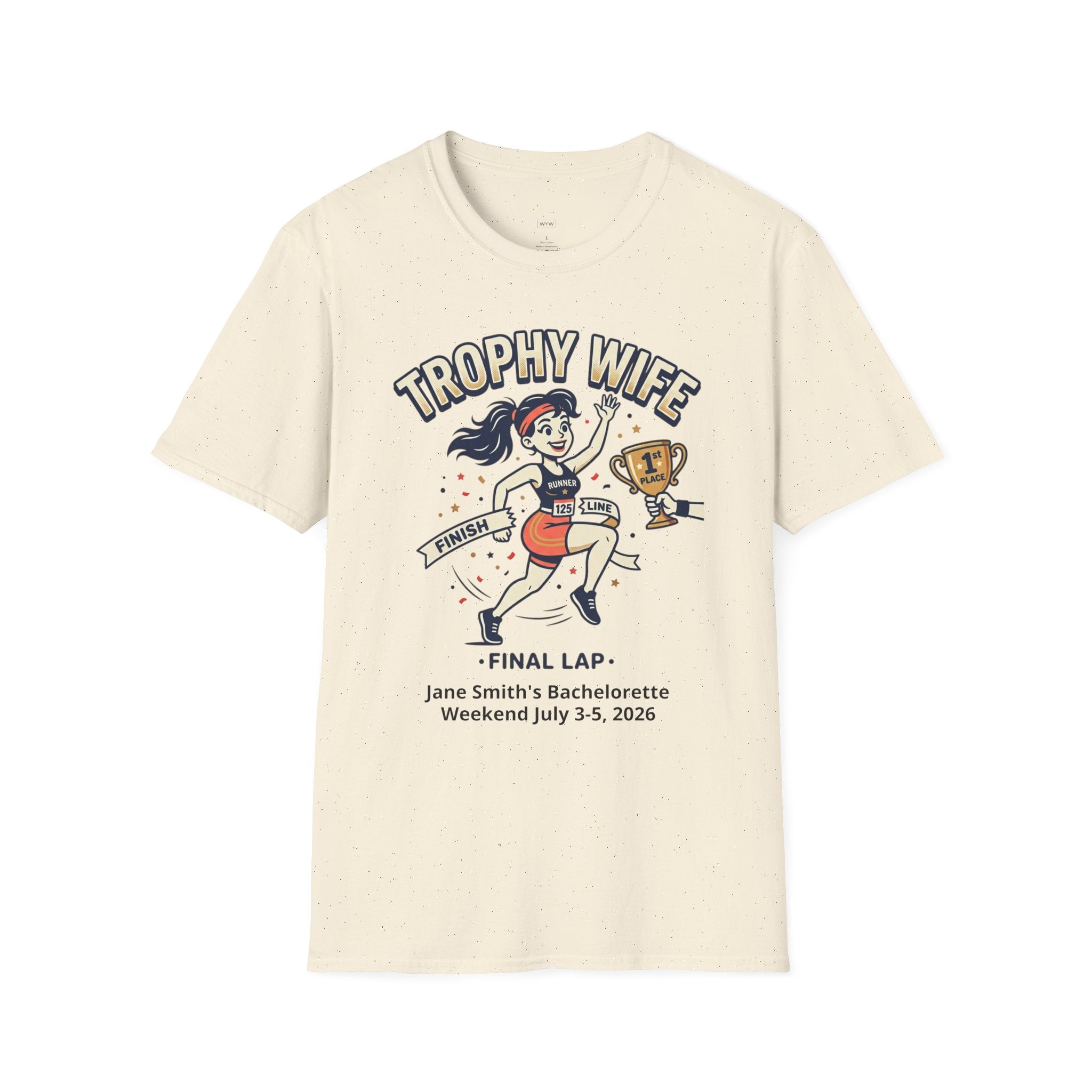 "Trophy Wife - Final Lap" Customizable Bachelorette T-Shirt