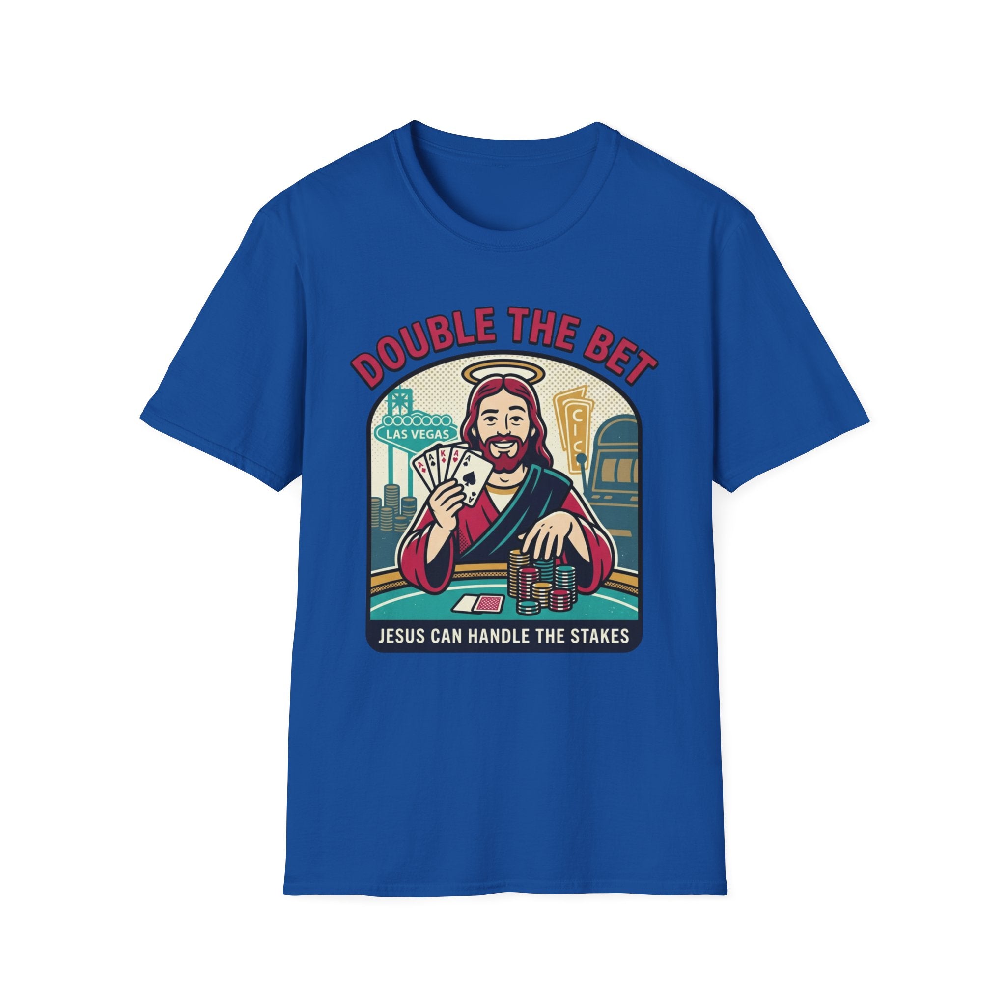 Double the Bet Jesus Poker T-Shirt — 'Jesus Can Handle the Stakes' Funny Tee