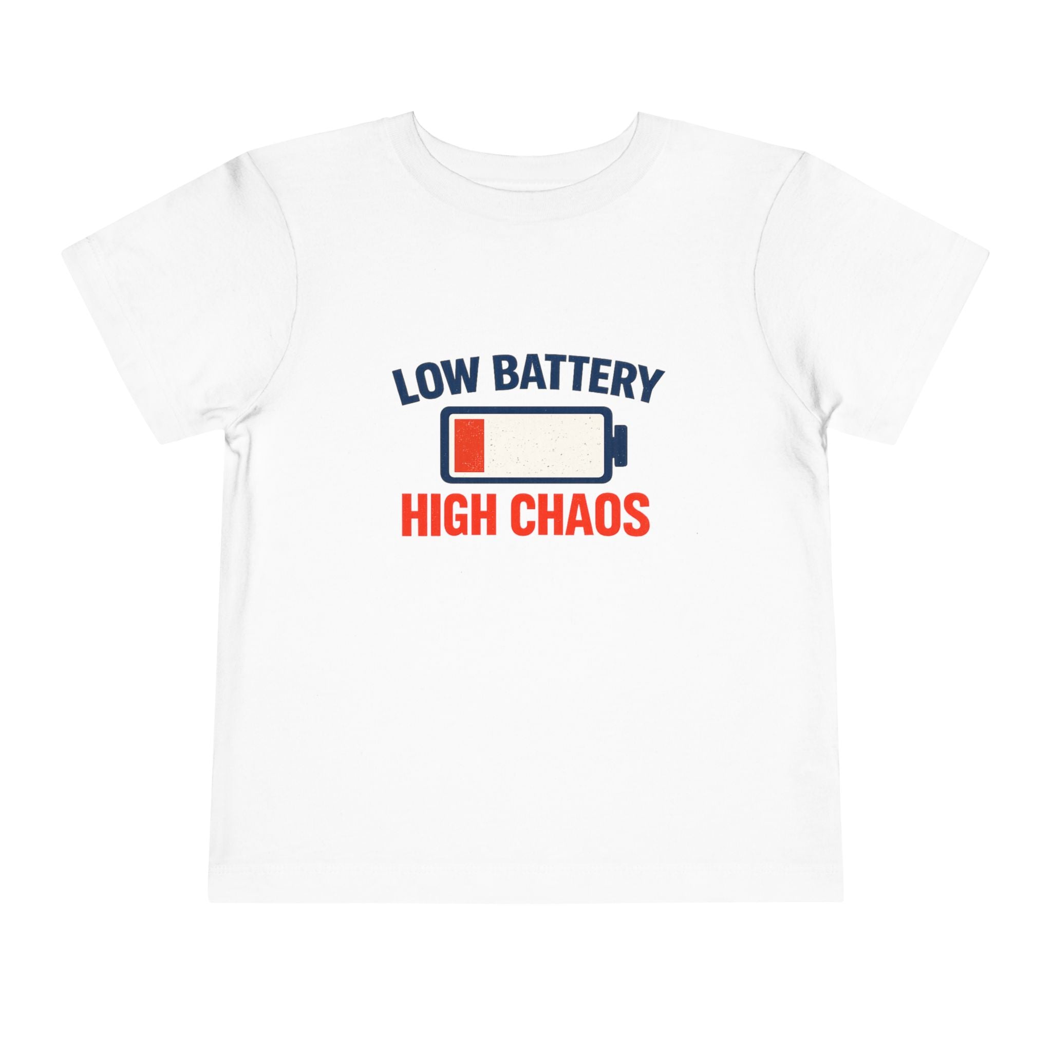 "Low Battery High Chaos" – Toddler T-Shirt