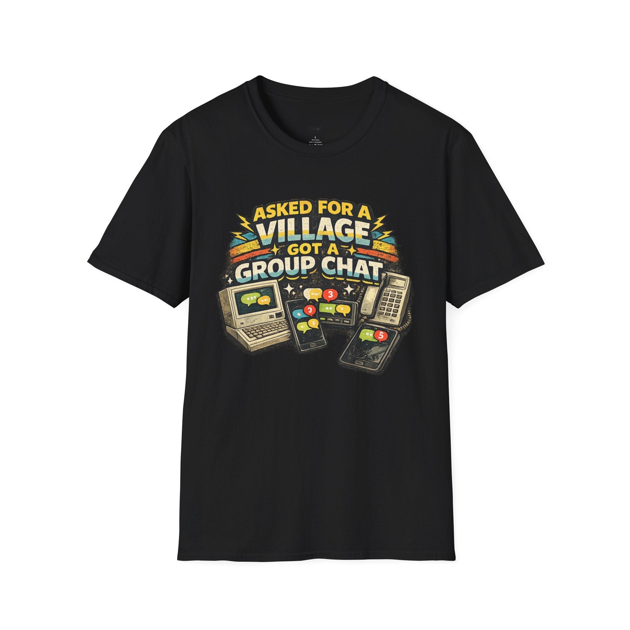 "Asked For a Village Got a Group Chat" T-Shirt — Funny Retro Gaming Chat Tee
