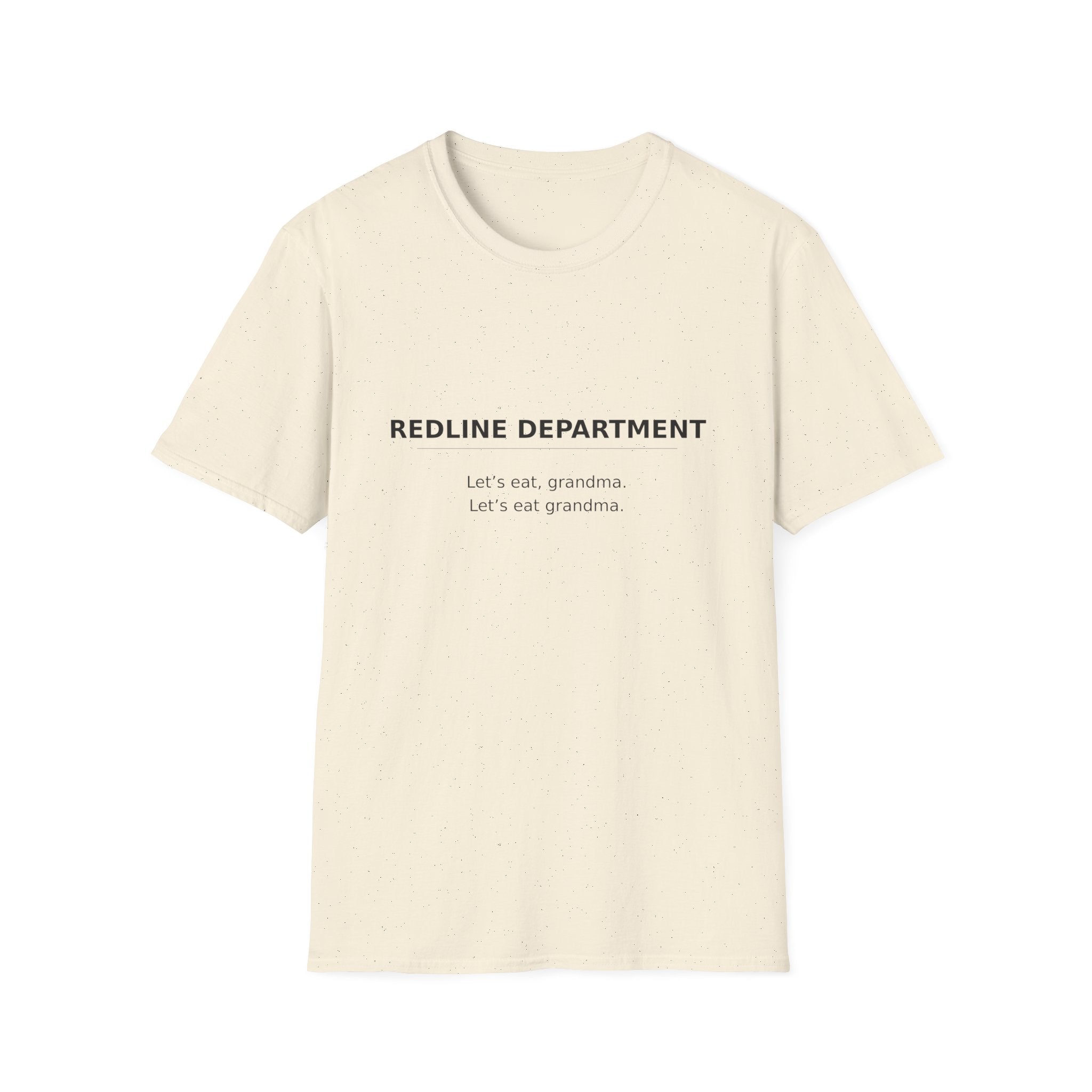 T-Shirt — "REDLINE DEPARTMENT" Minimalist Graphic Tee ("Let’s eat, grandma")