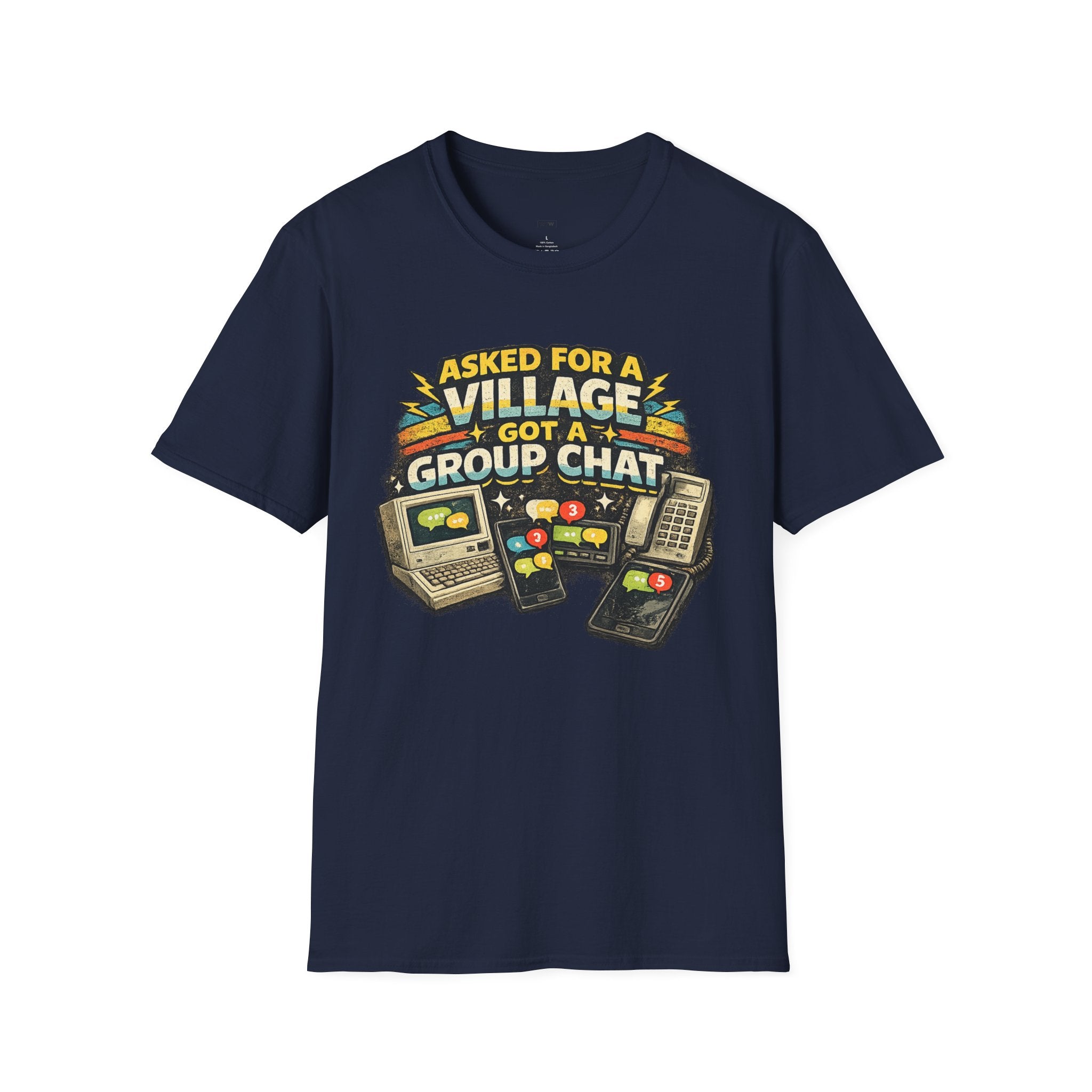 "Asked For a Village Got a Group Chat" T-Shirt — Funny Retro Gaming Chat Tee