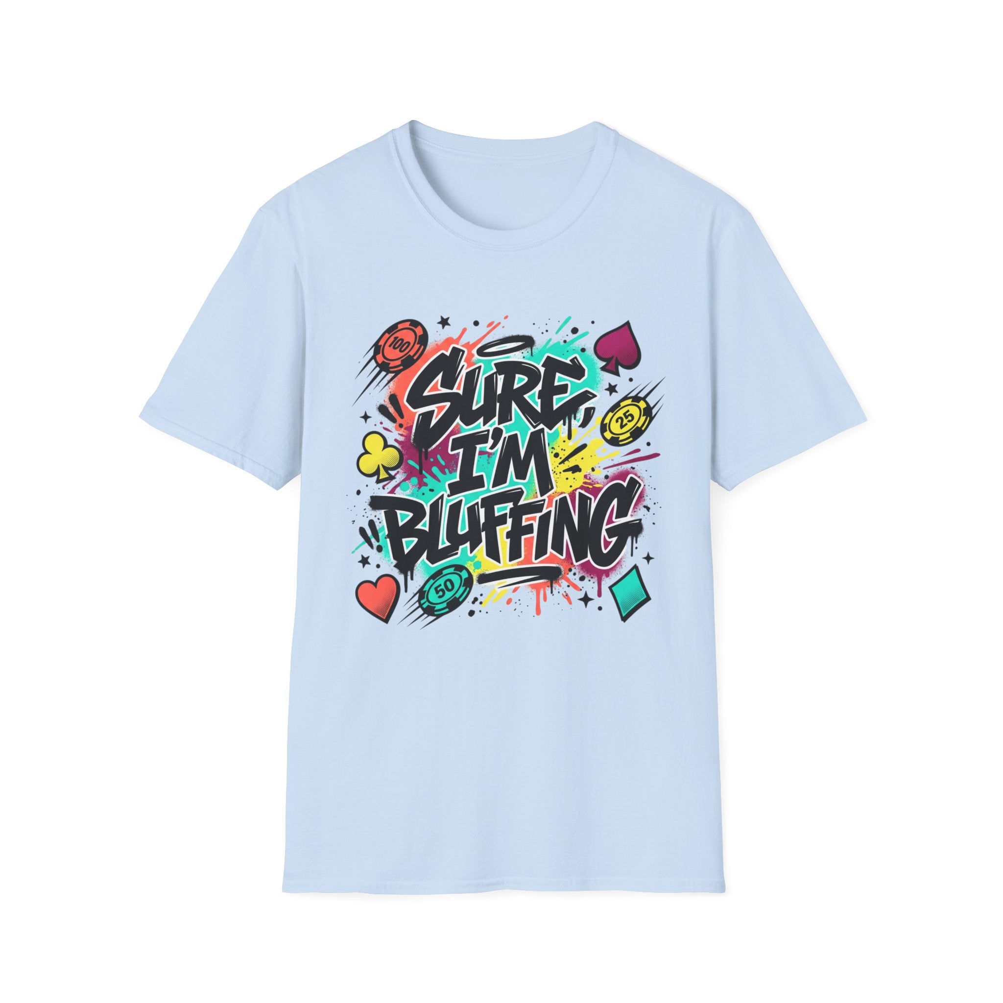 Sure I’m Bluffing Poker T‑Shirt – Colorful Graffiti Card & Chips Tee