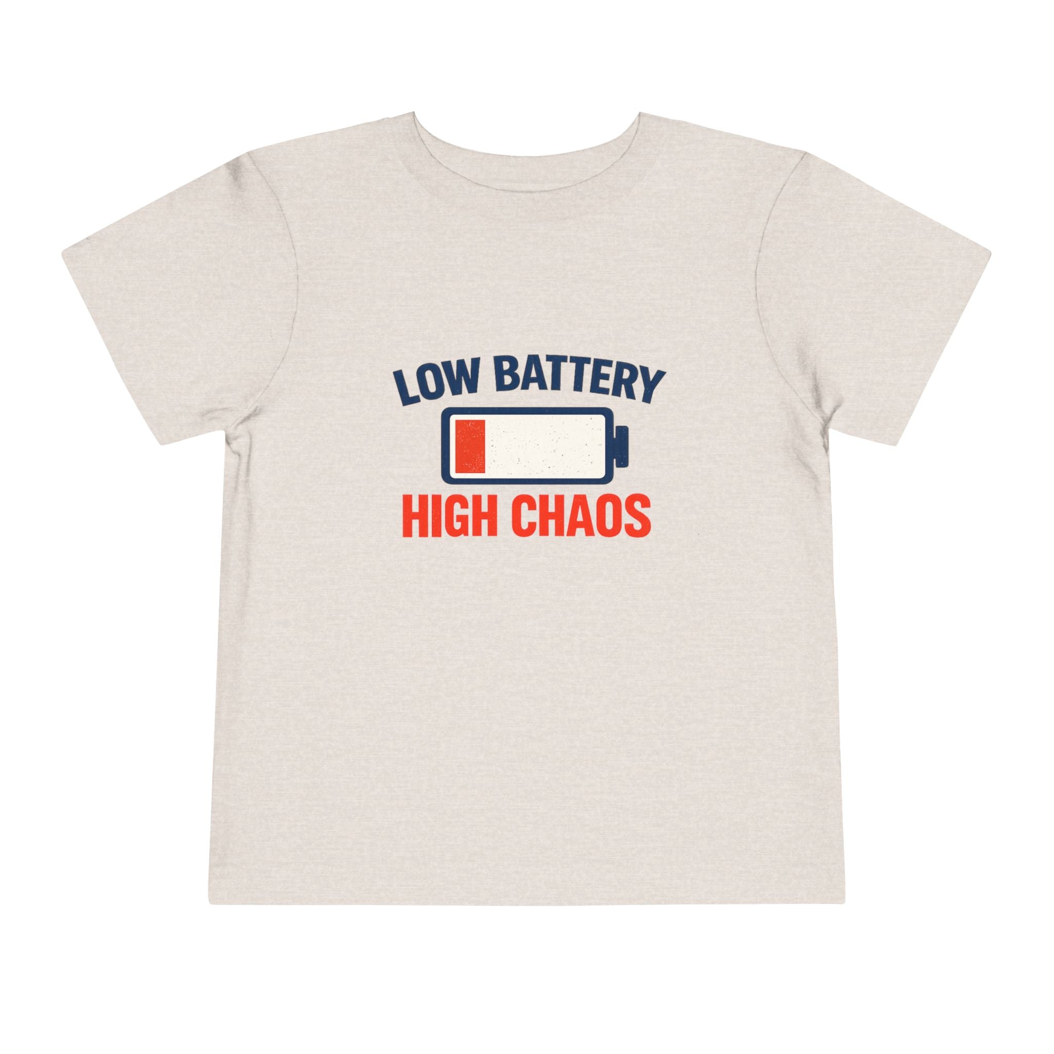 "Low Battery High Chaos" – Toddler T-Shirt