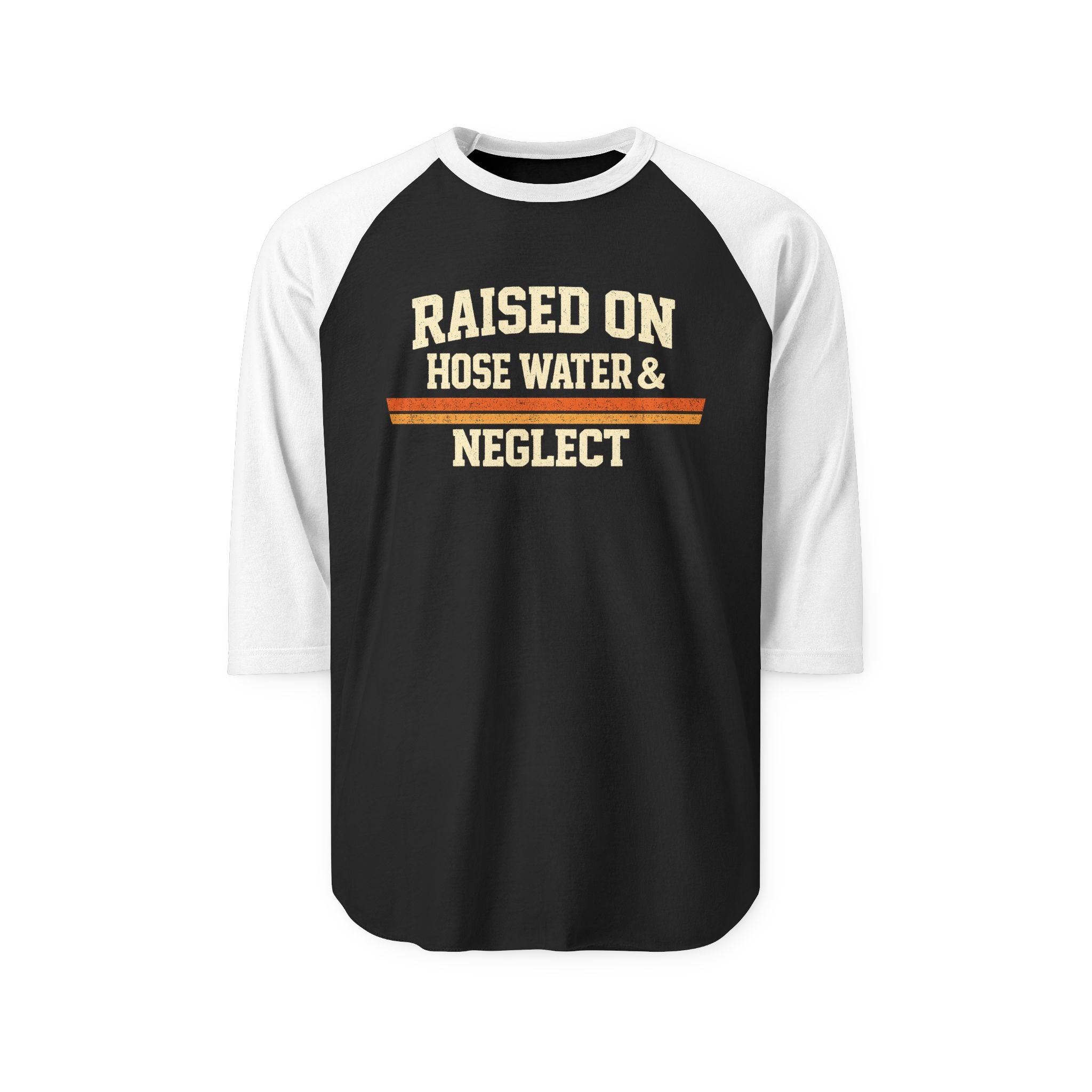 Gen X "Raised on Hose Water & Neglect" Raglan 3/4 T-Shirt