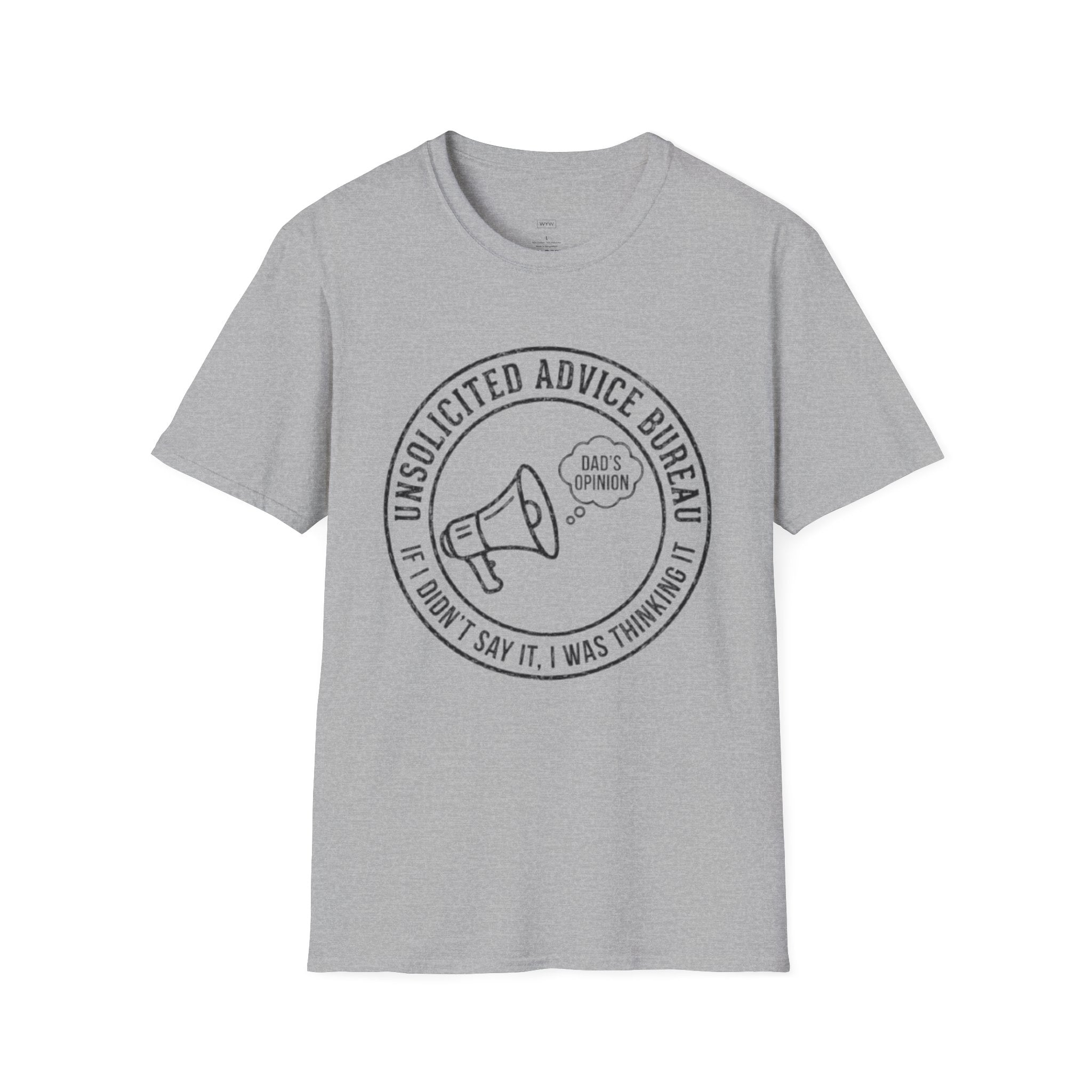 “Unsolicited Advice Bureau: If I Didn't Say It, I Was Thinking It - Dad's Opinion” Graphic T-Shirt