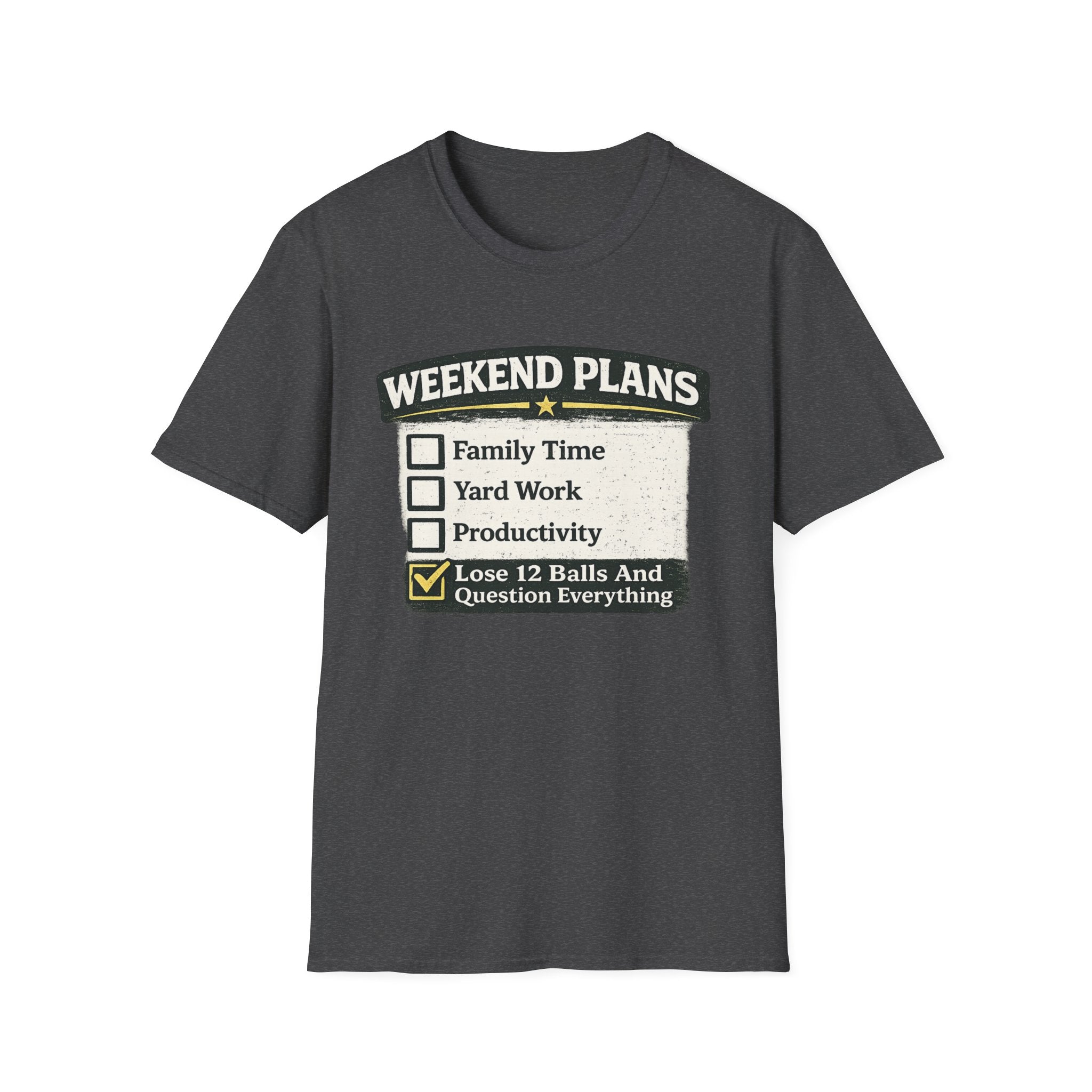 "Weekend Plans - Lose 12 Balls and Question Everything" Checklist Golf T-Shirt