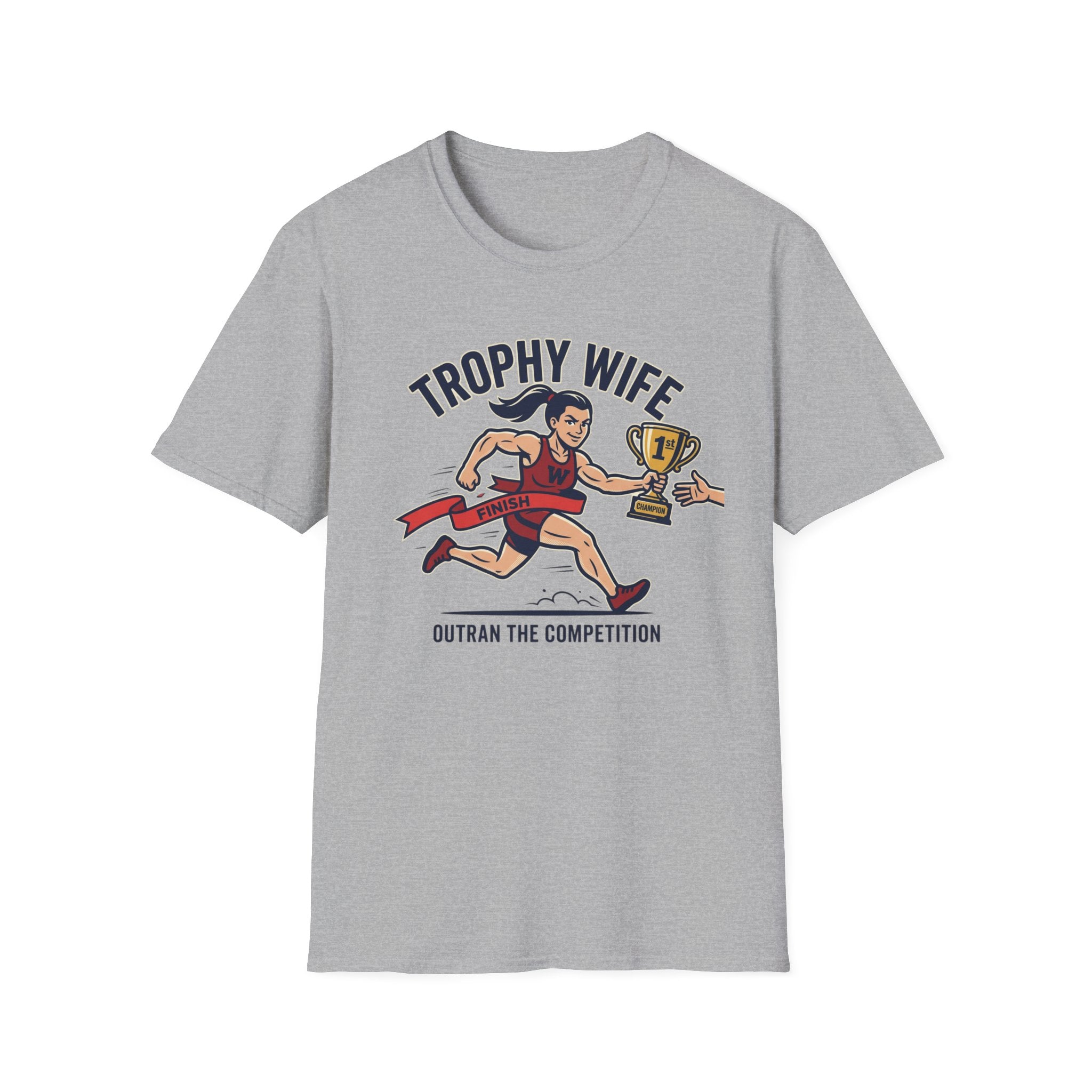 T-Shirt — "Trophy Wife: Outrun the Competition" Funny Running Graphic Tee