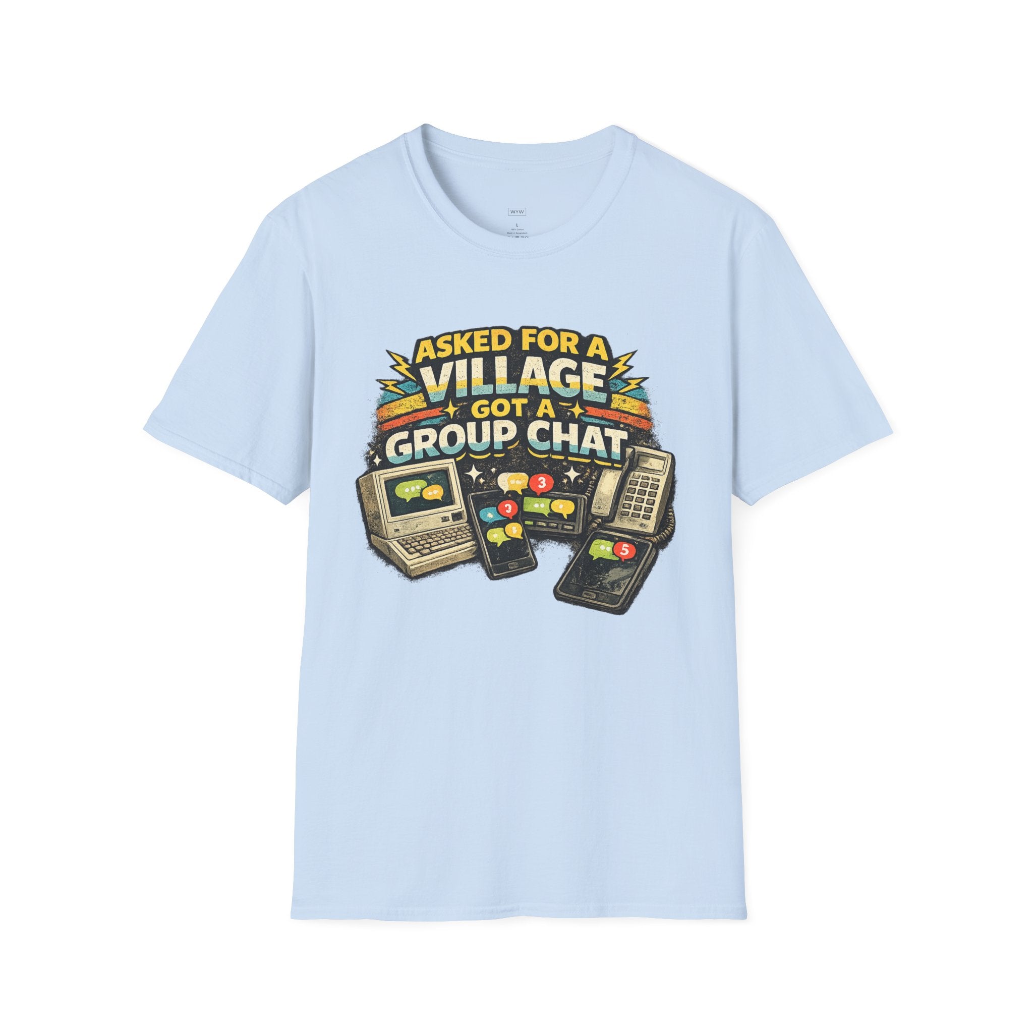 "Asked For a Village Got a Group Chat" T-Shirt — Funny Retro Gaming Chat Tee