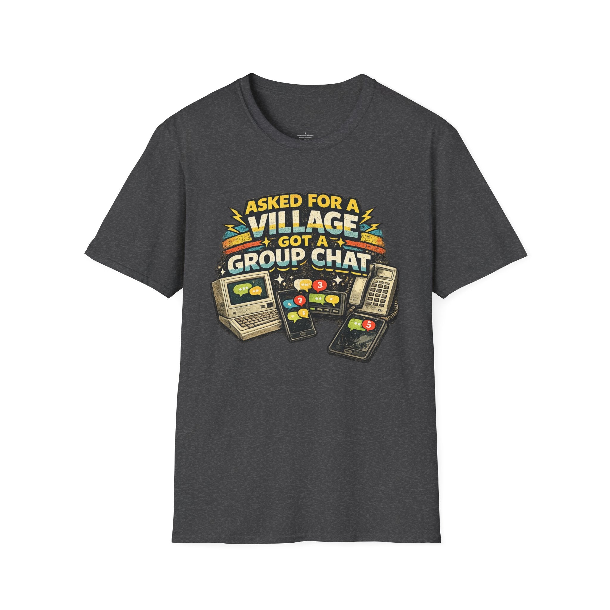 "Asked For a Village Got a Group Chat" T-Shirt — Funny Retro Gaming Chat Tee