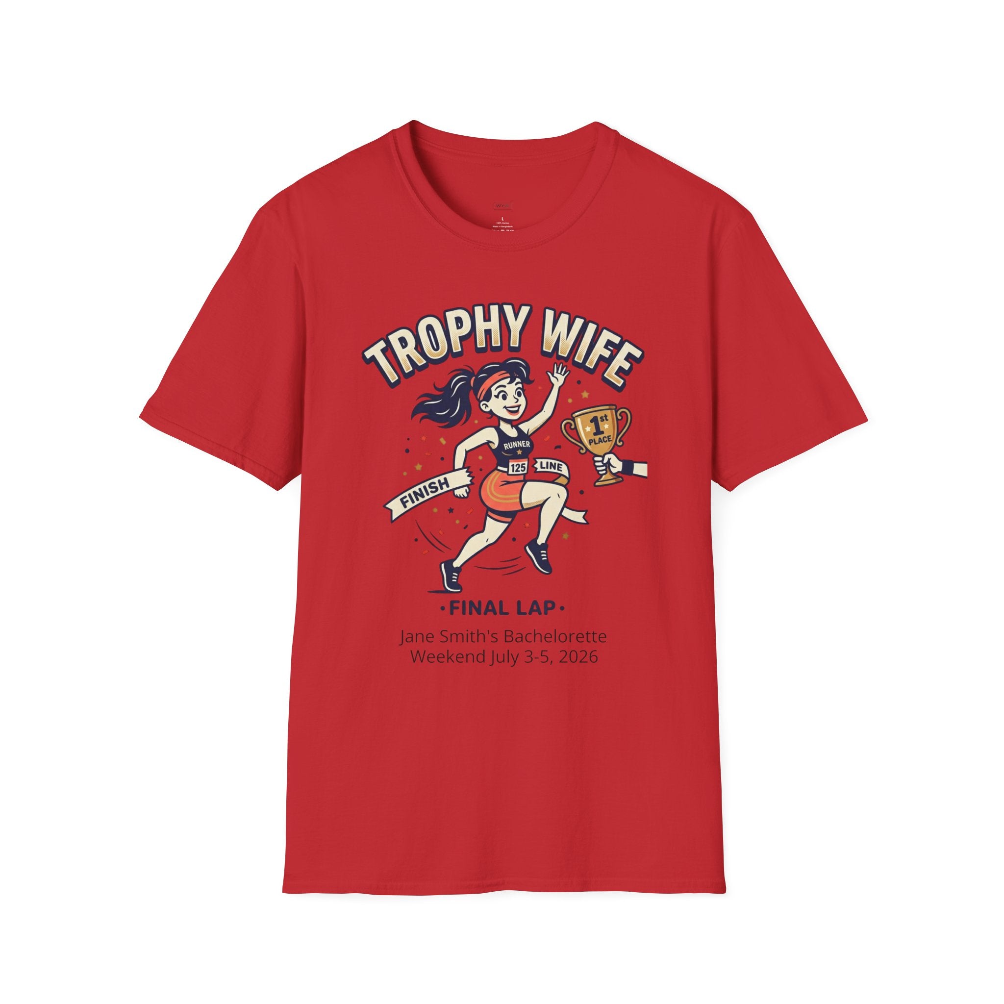 "Trophy Wife - Final Lap" Customizable Bachelorette T-Shirt