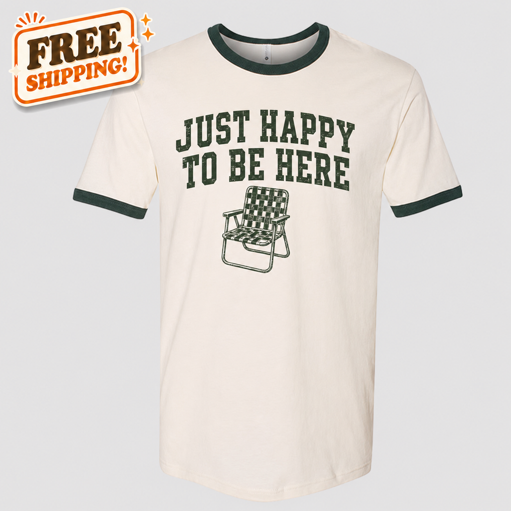 Just Happy to Be Here Ringer Tee